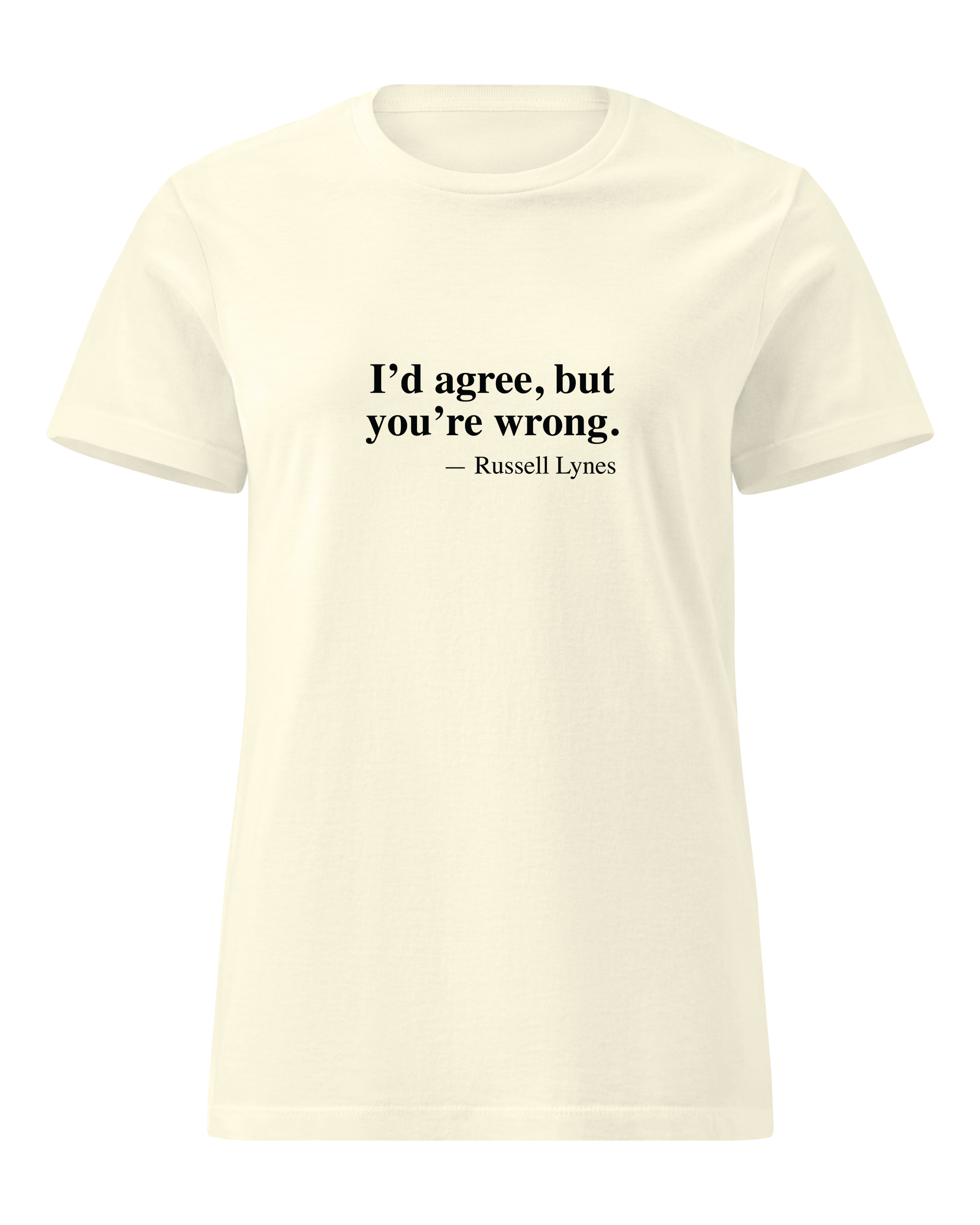 I'd agree, but you're wrong