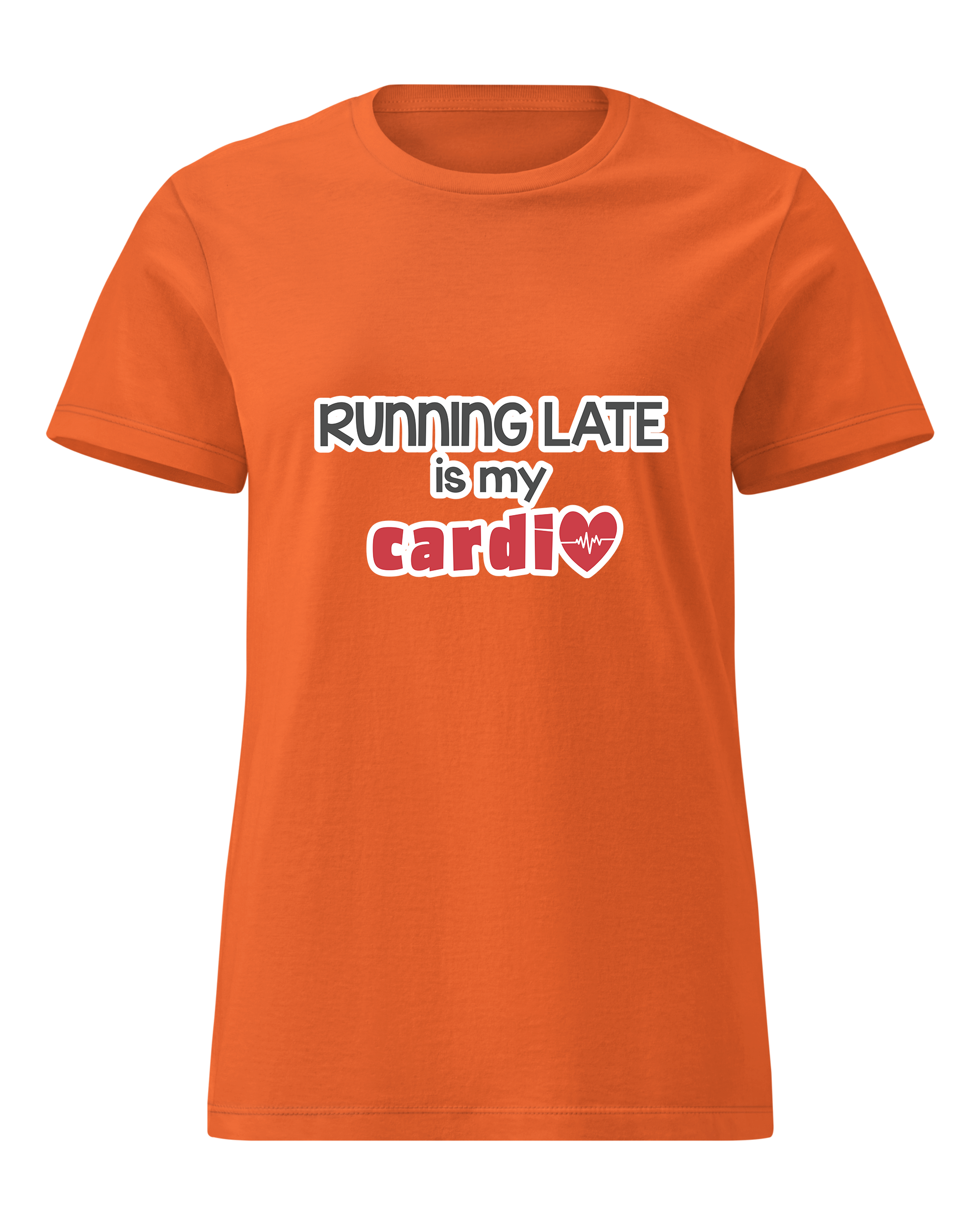 Running Late is My Cardio