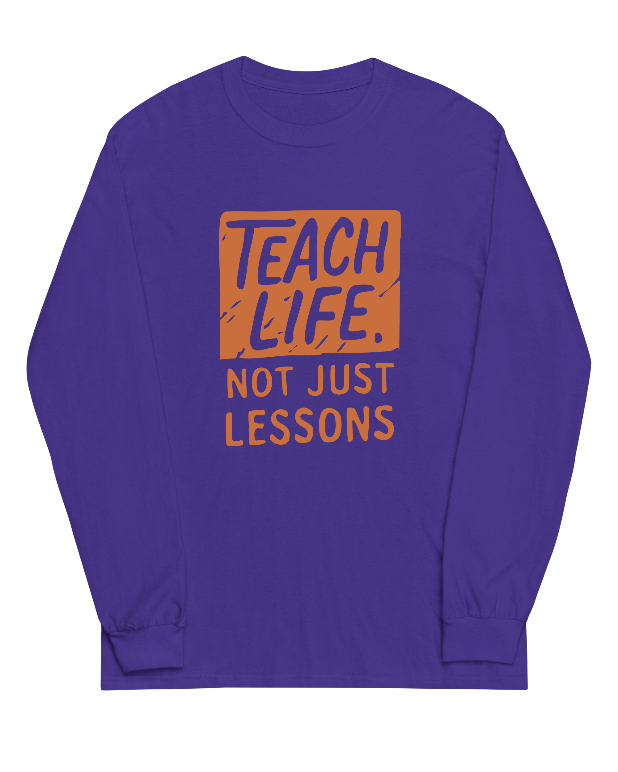 Teach Life, Not Just Lessons