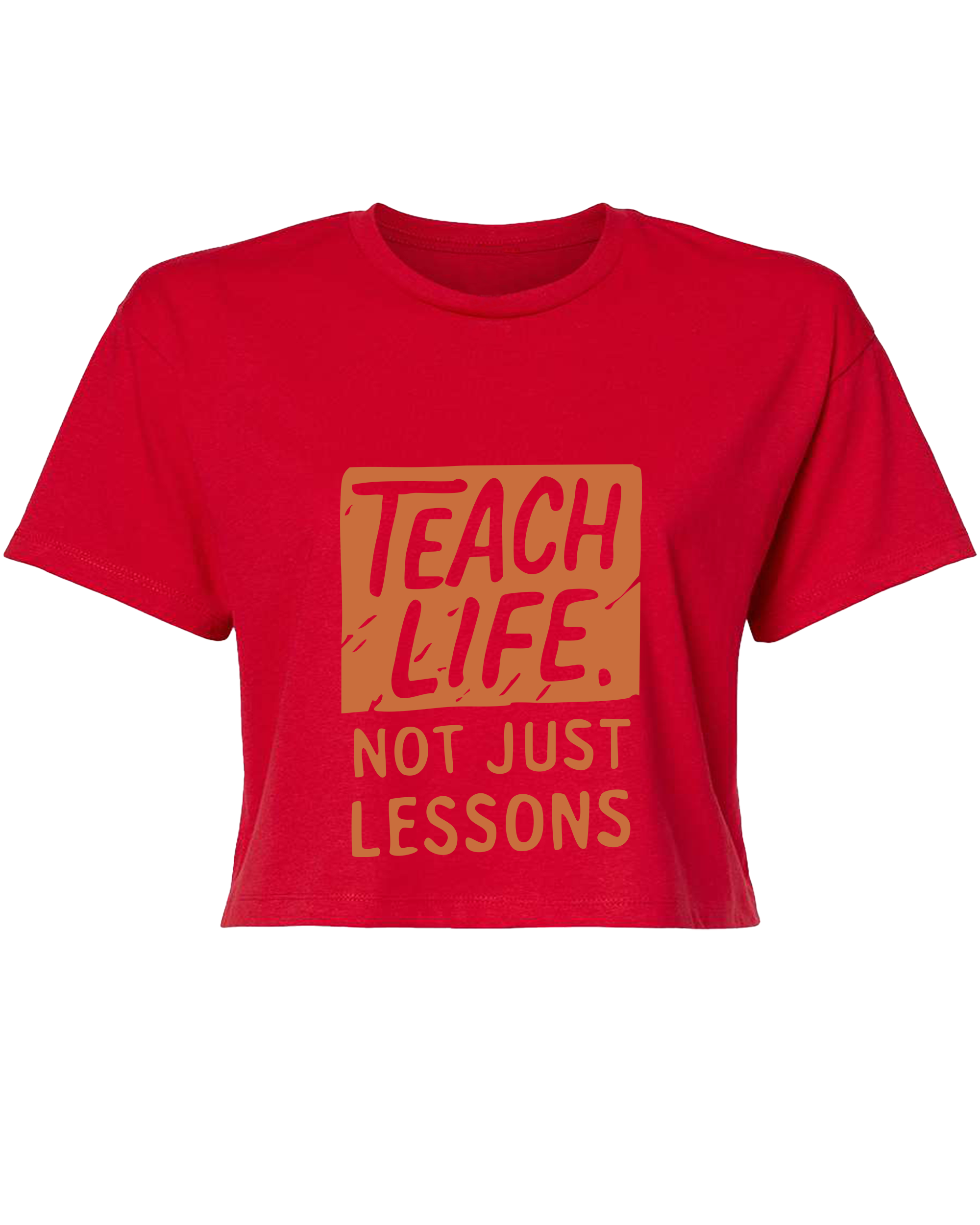 Teach Life, Not Just Lessons