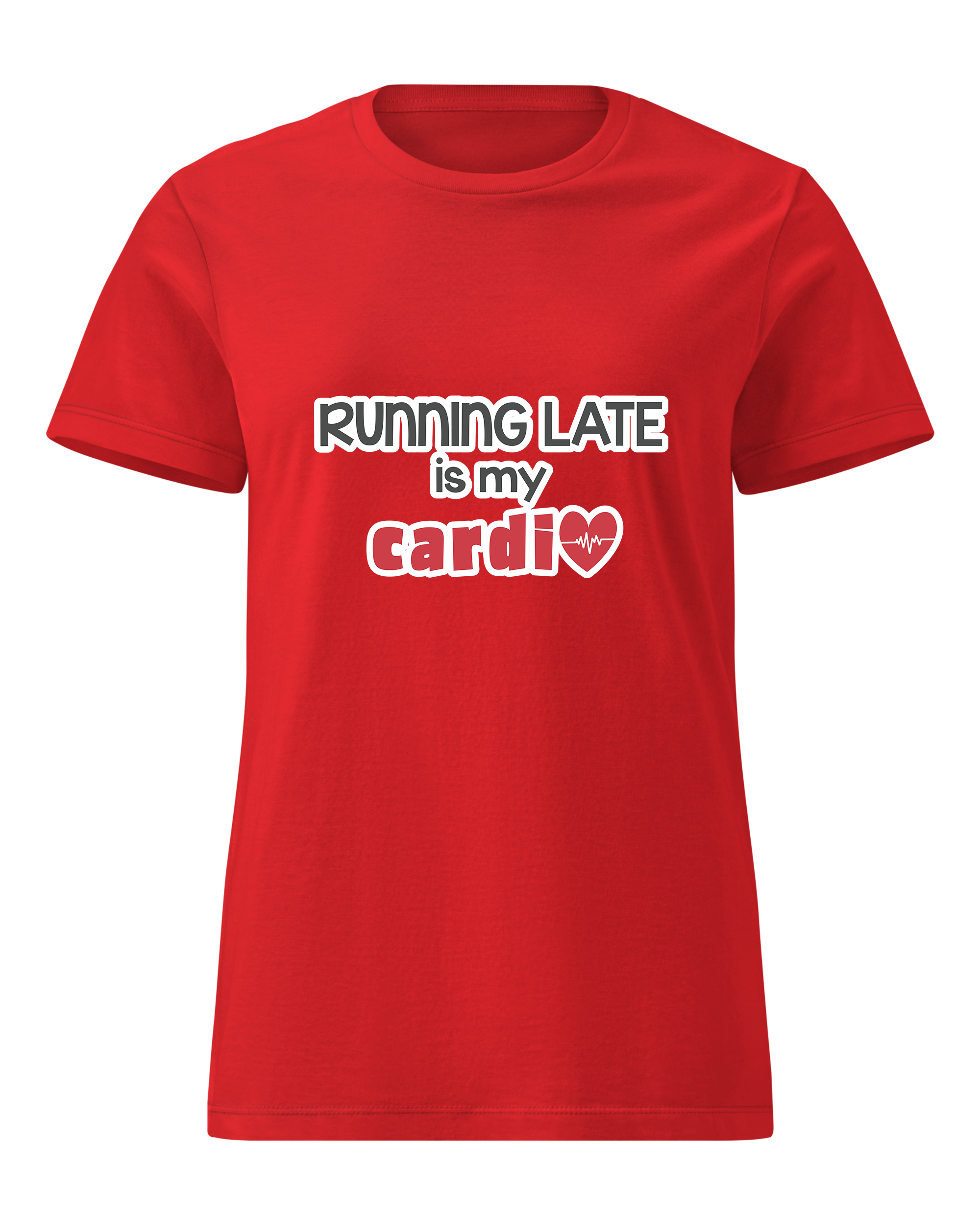 Running Late is My Cardio