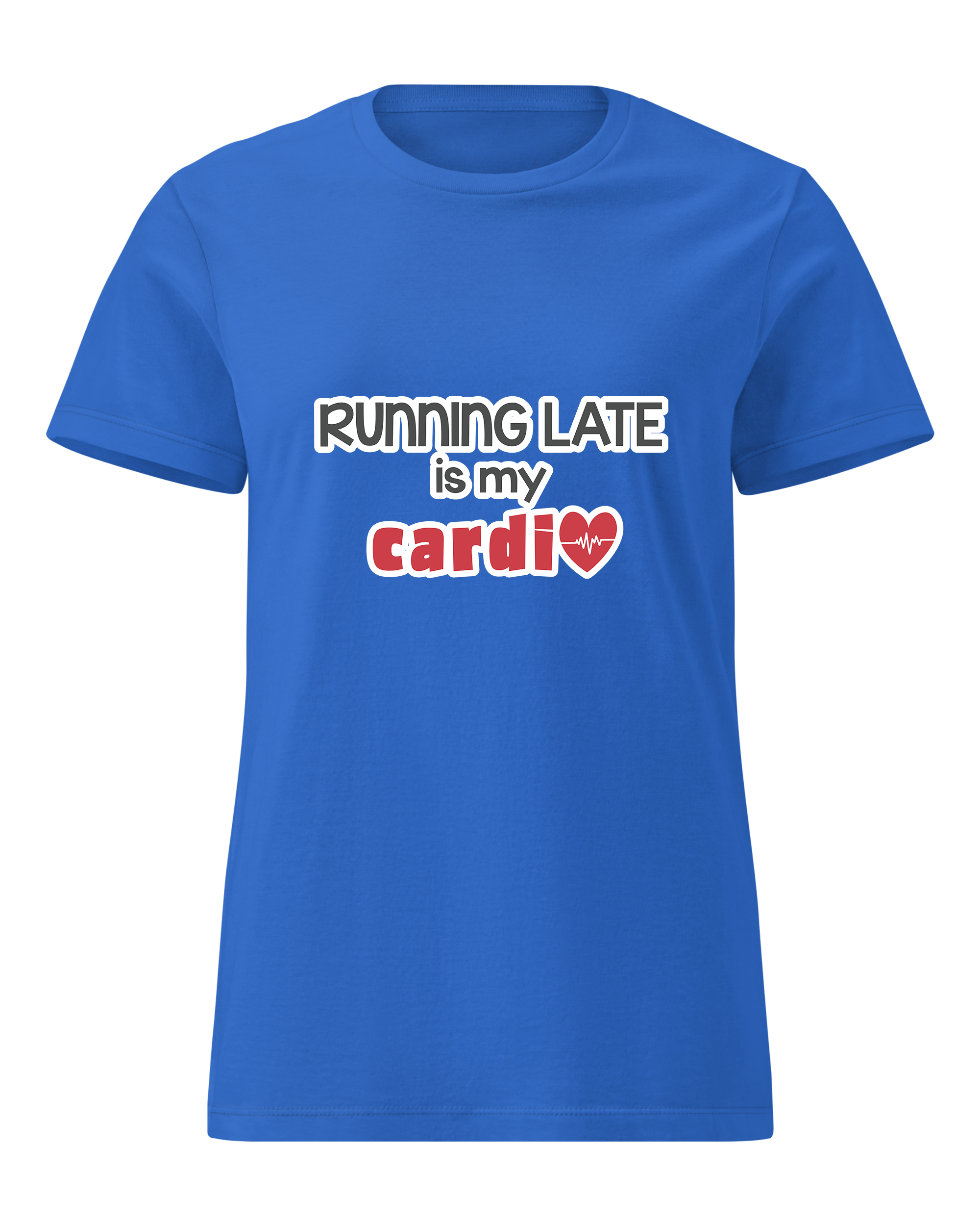 Running Late is My Cardio
