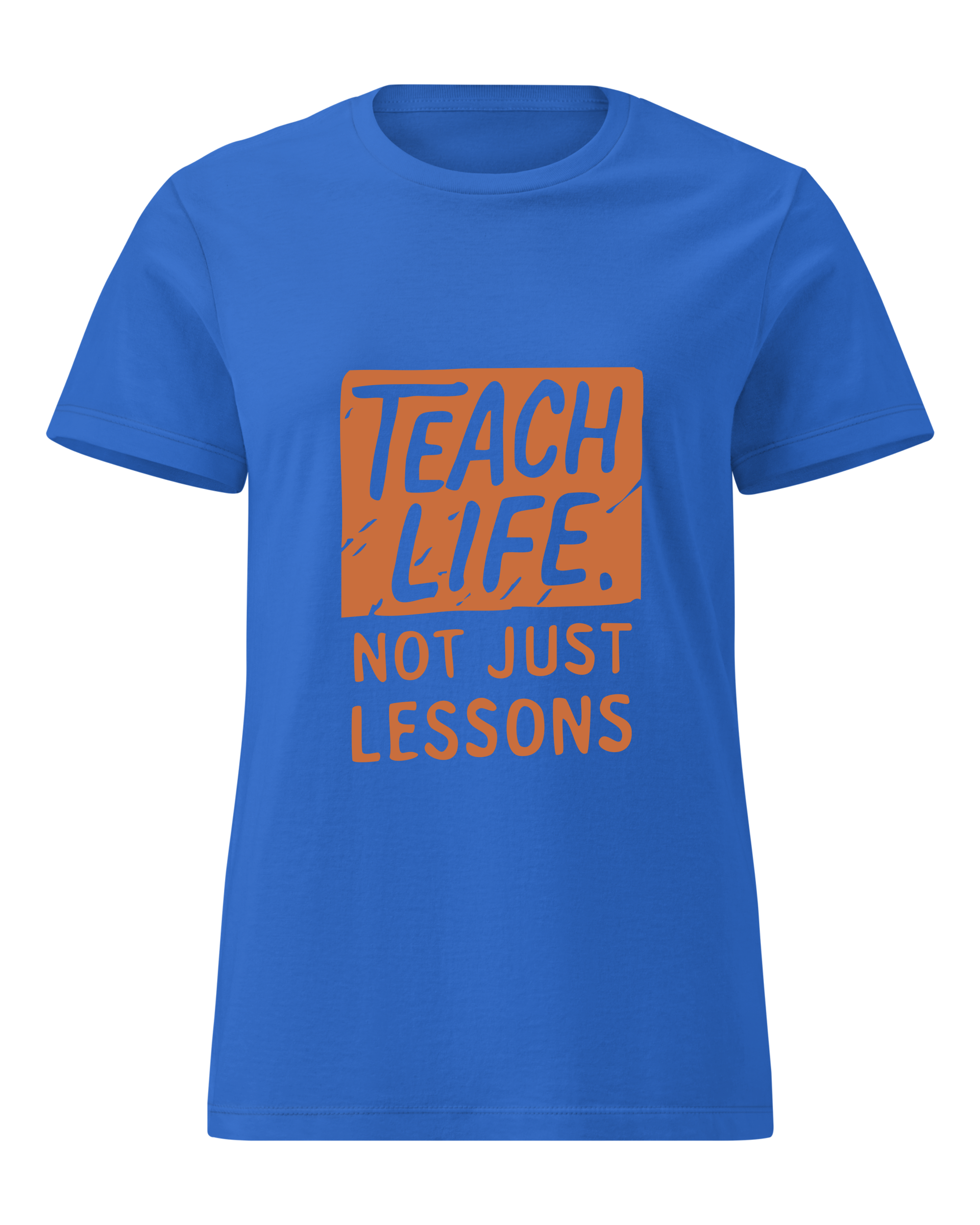 Teach Life, Not Just Lessons