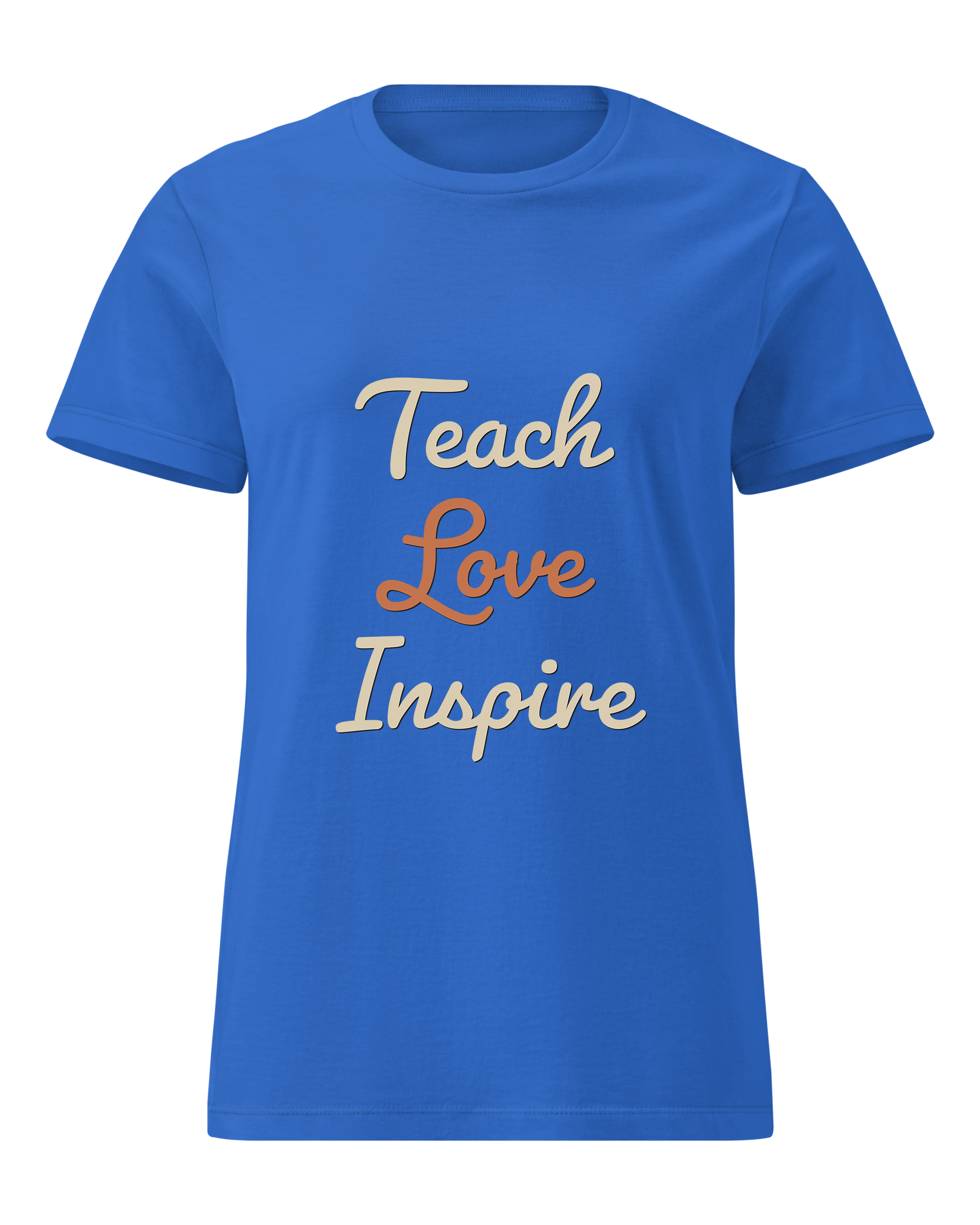 Teach Love Inspire