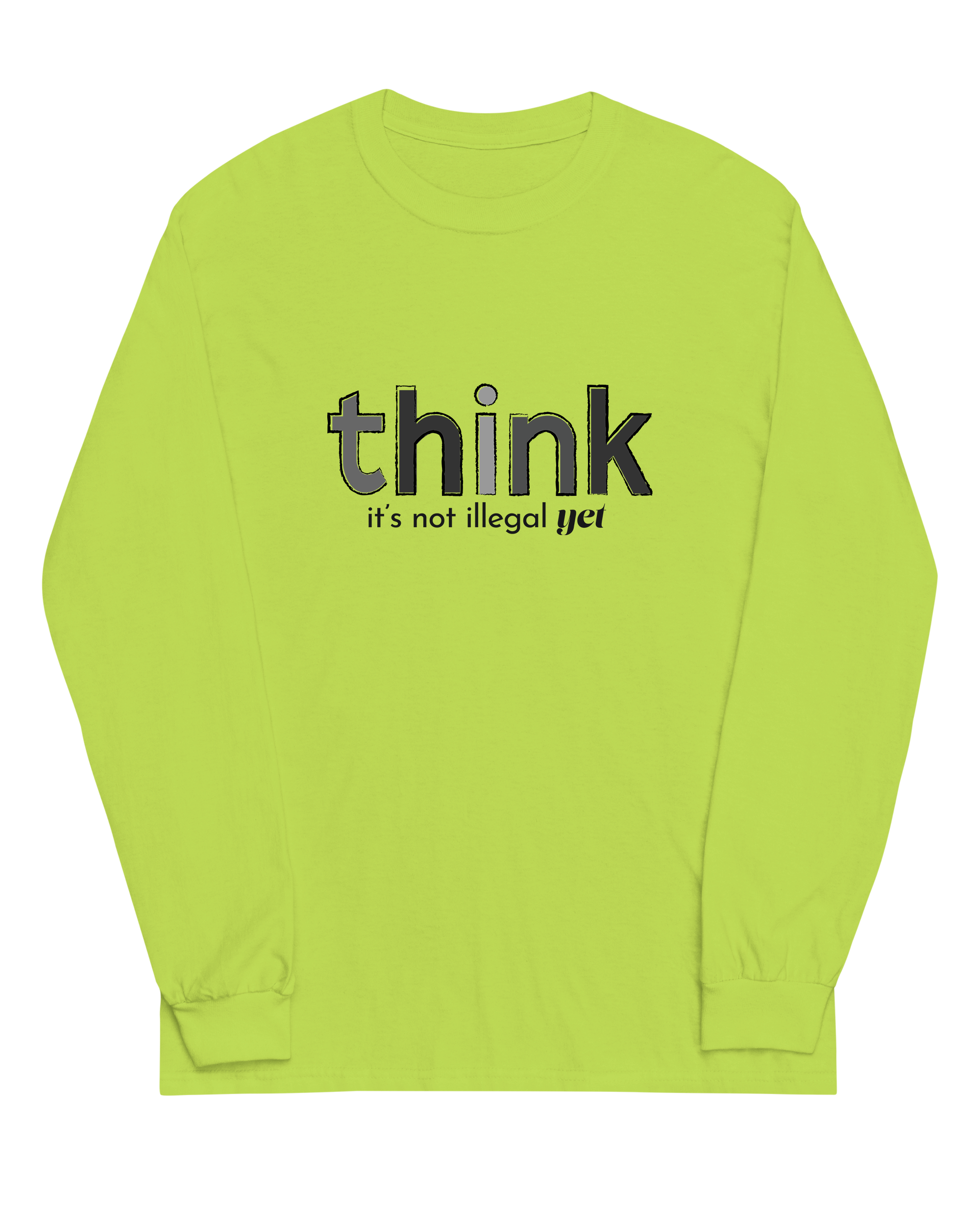 Think, It's Not Illegal Yet