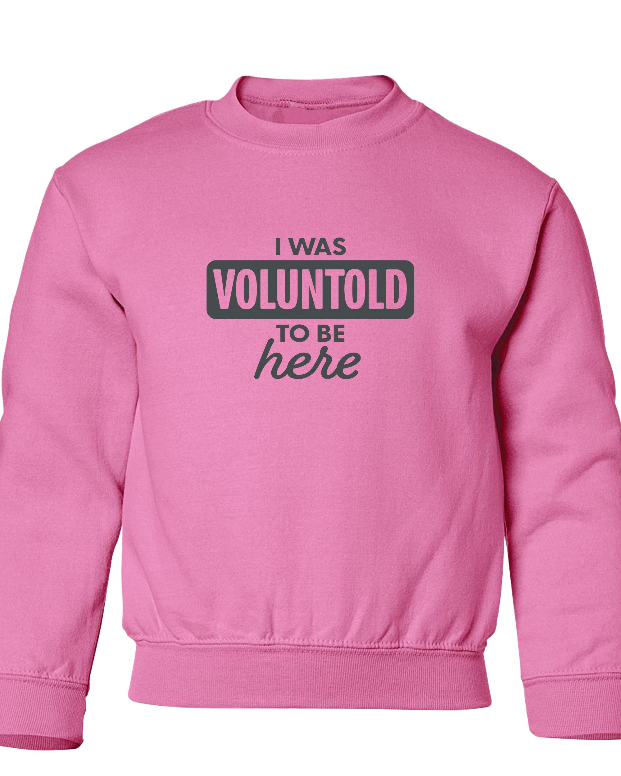 I Was Voluntold to be Here