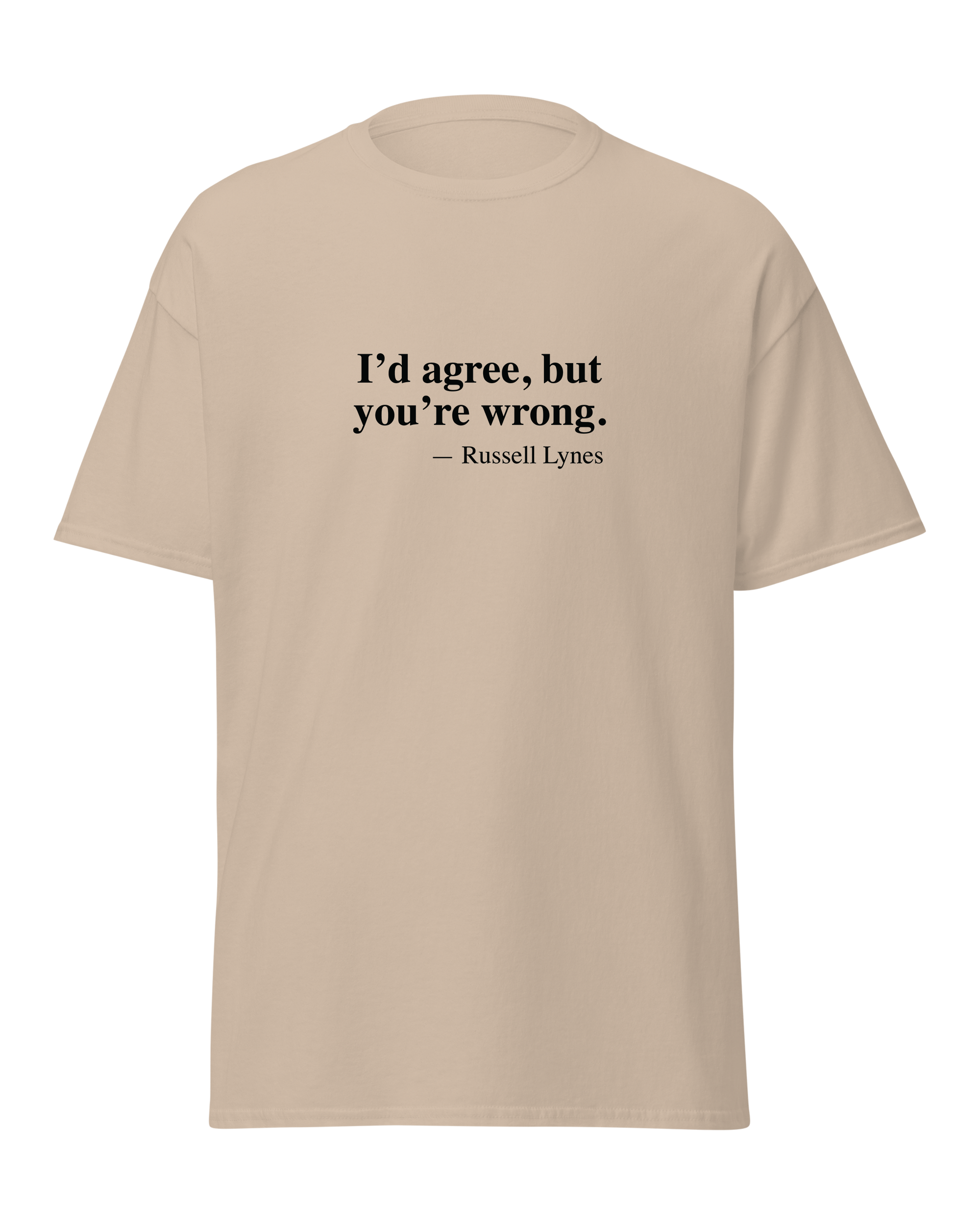 I'd agree, but you're wrong