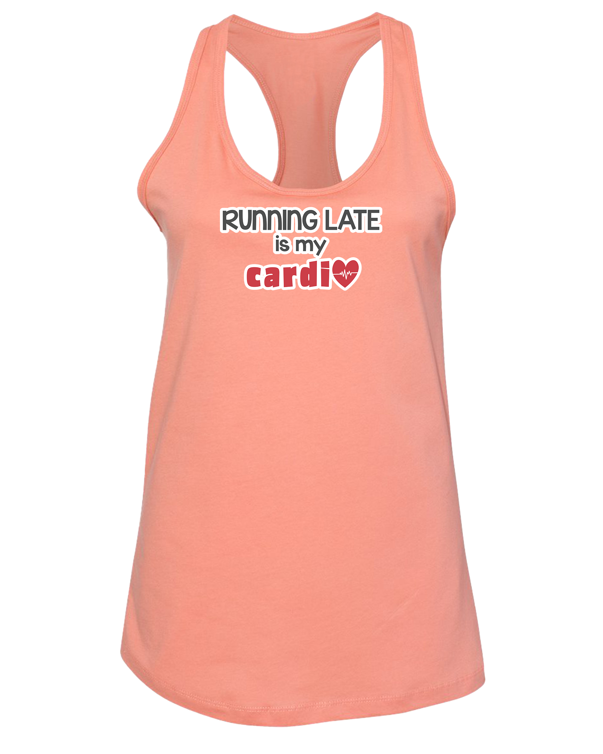Running Late is My Cardio
