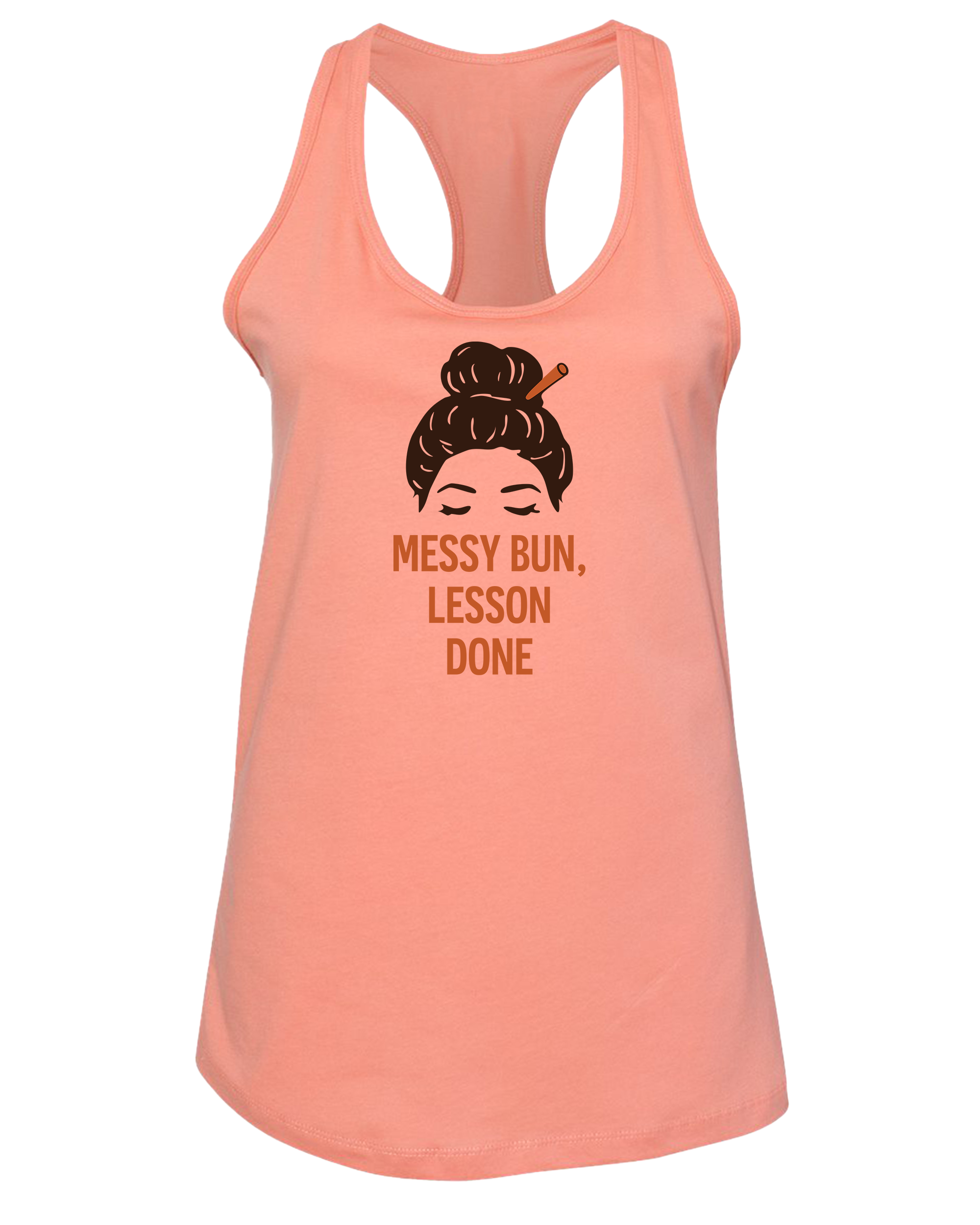Messy Bun, Lesson Done