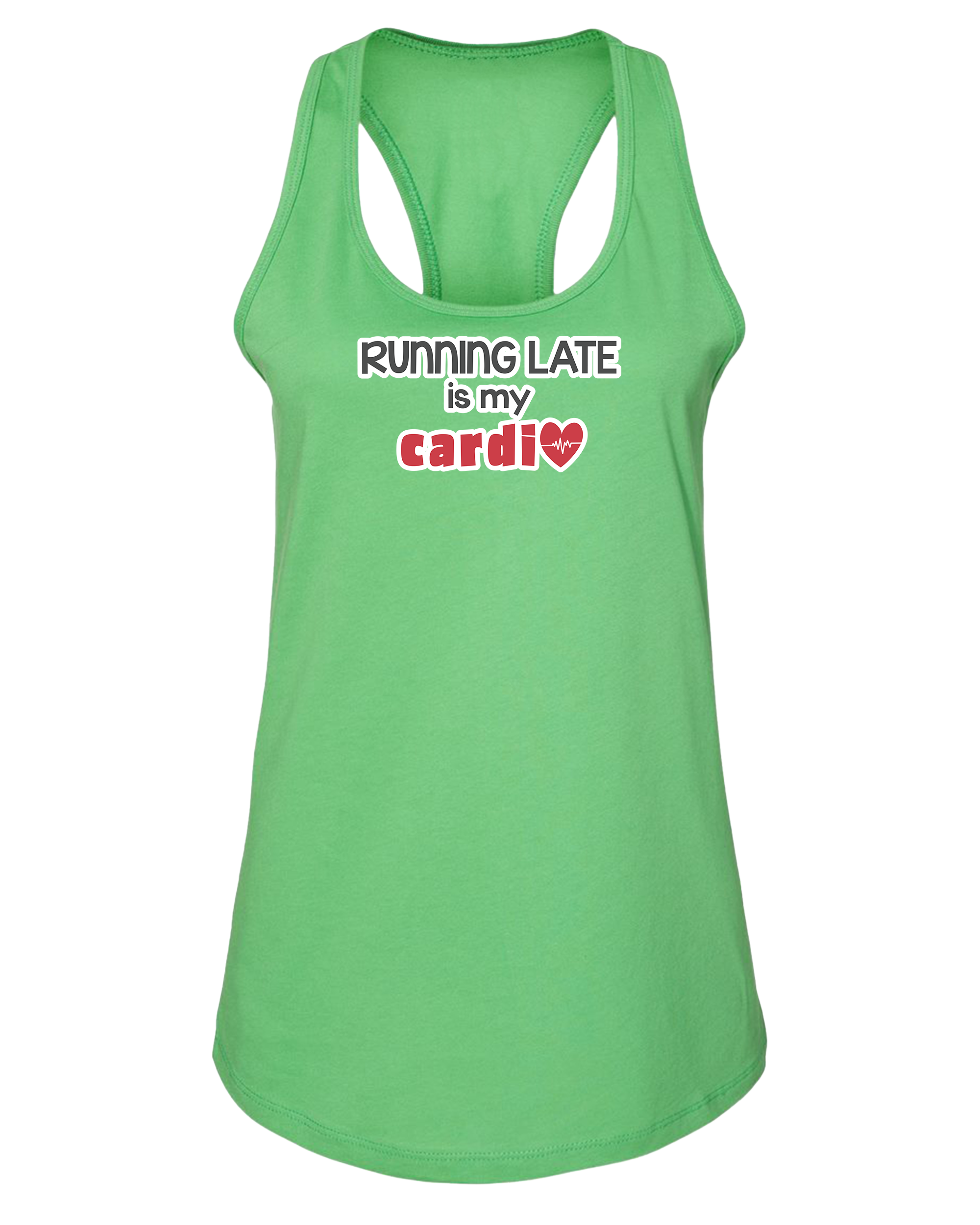 Running Late is My Cardio