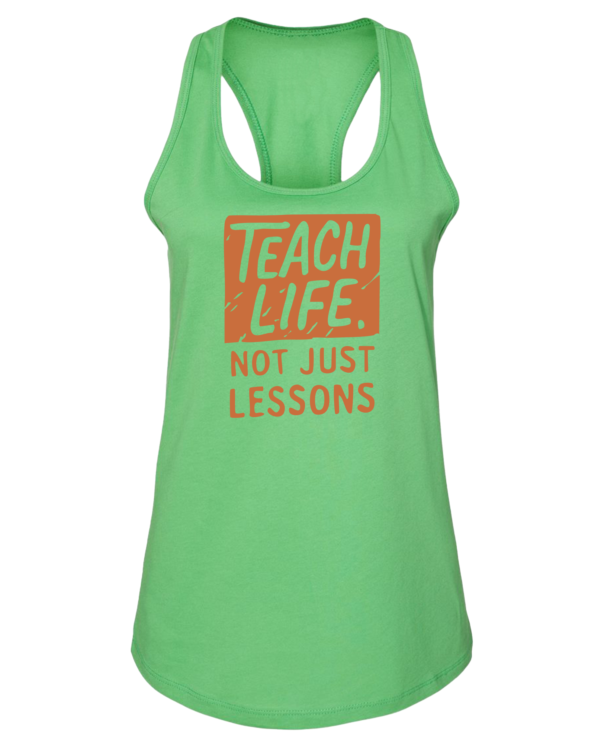 Teach Life, Not Just Lessons