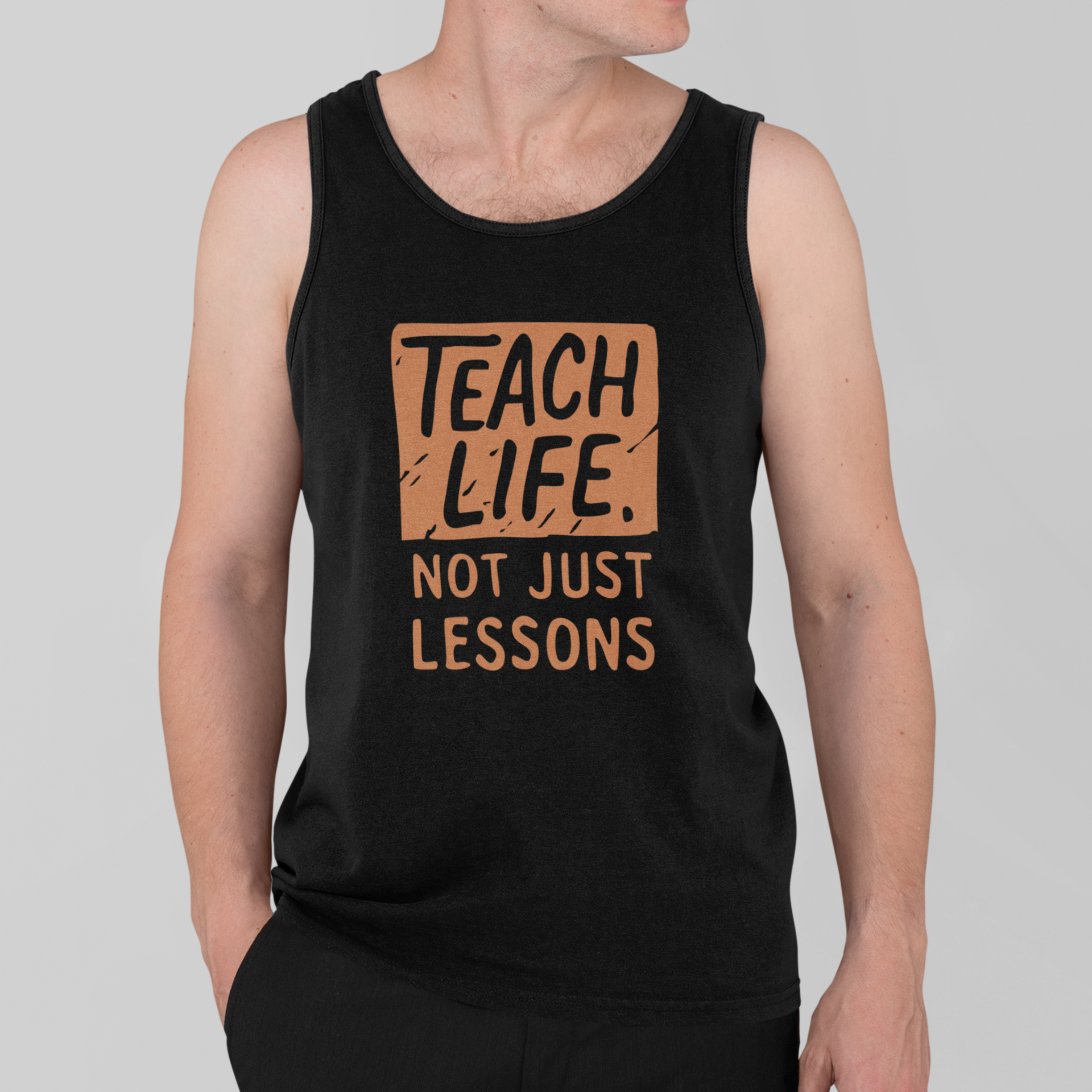Teach Life, Not Just Lessons
