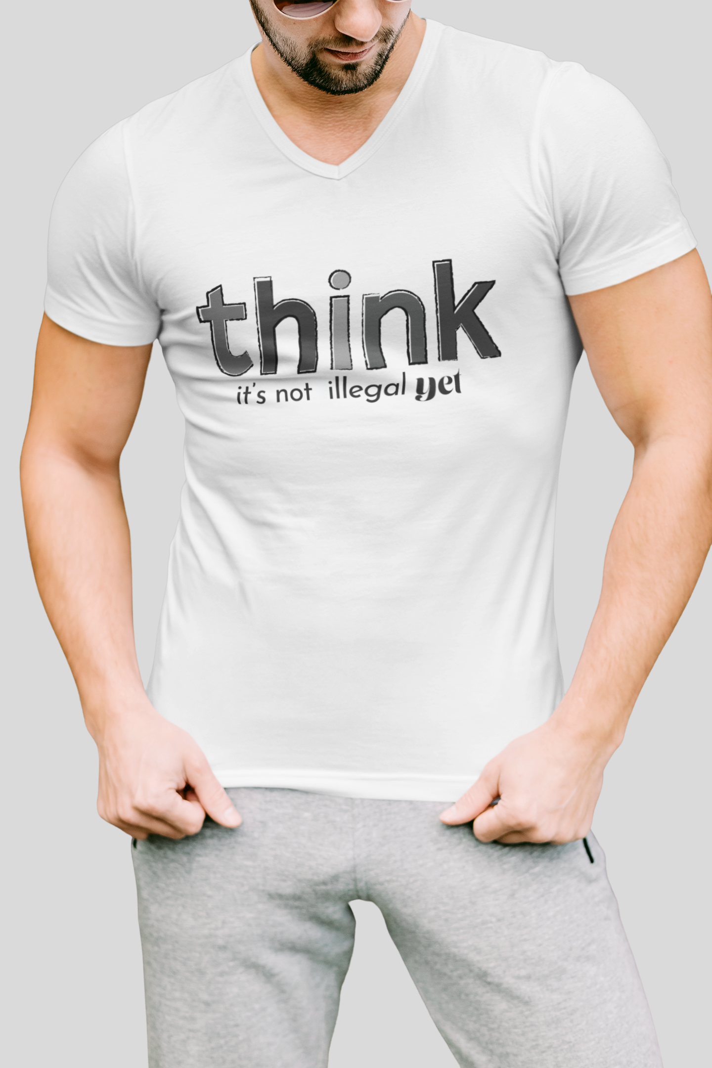 Think, It's Not Illegal Yet