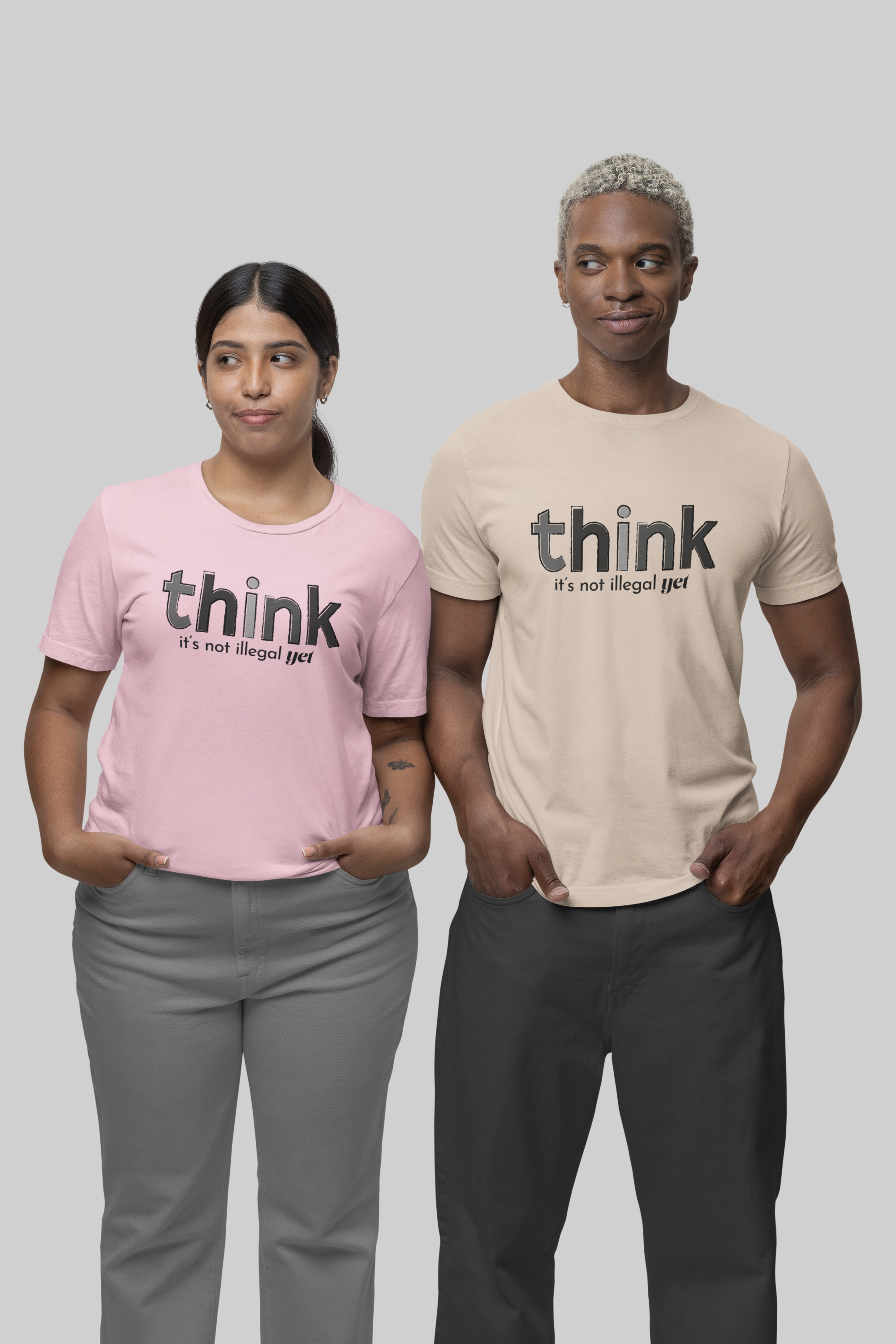 Think, It's Not Illegal Yet
