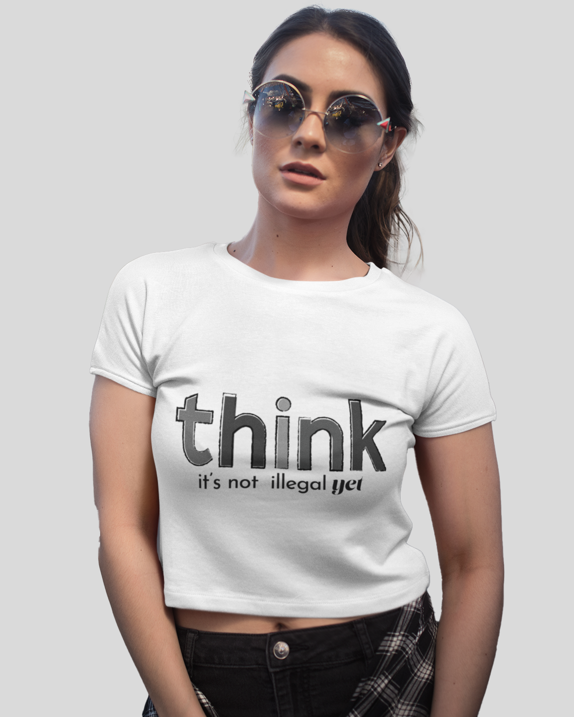 Think, It's Not Illegal Yet