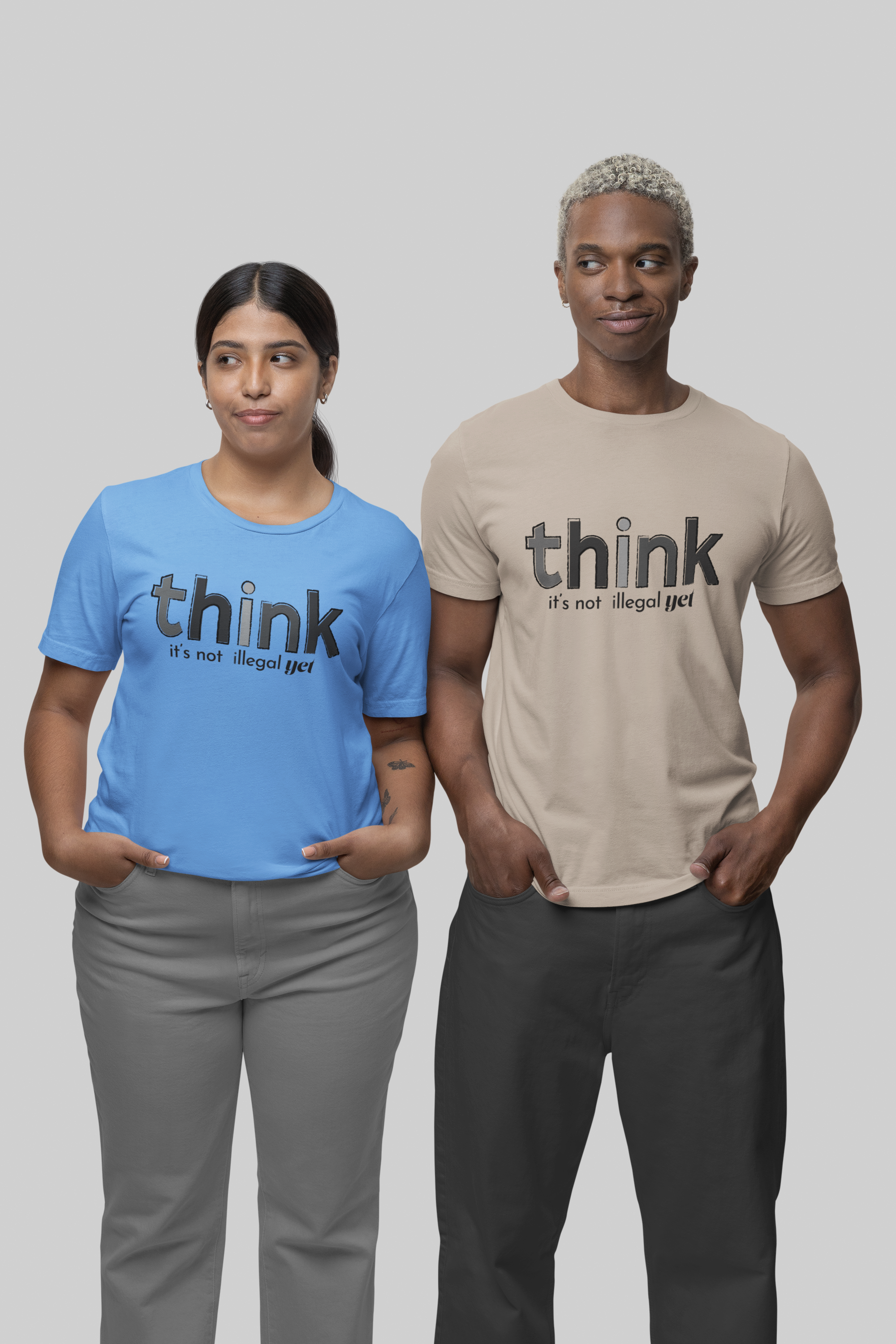 Think, It's Not Illegal Yet