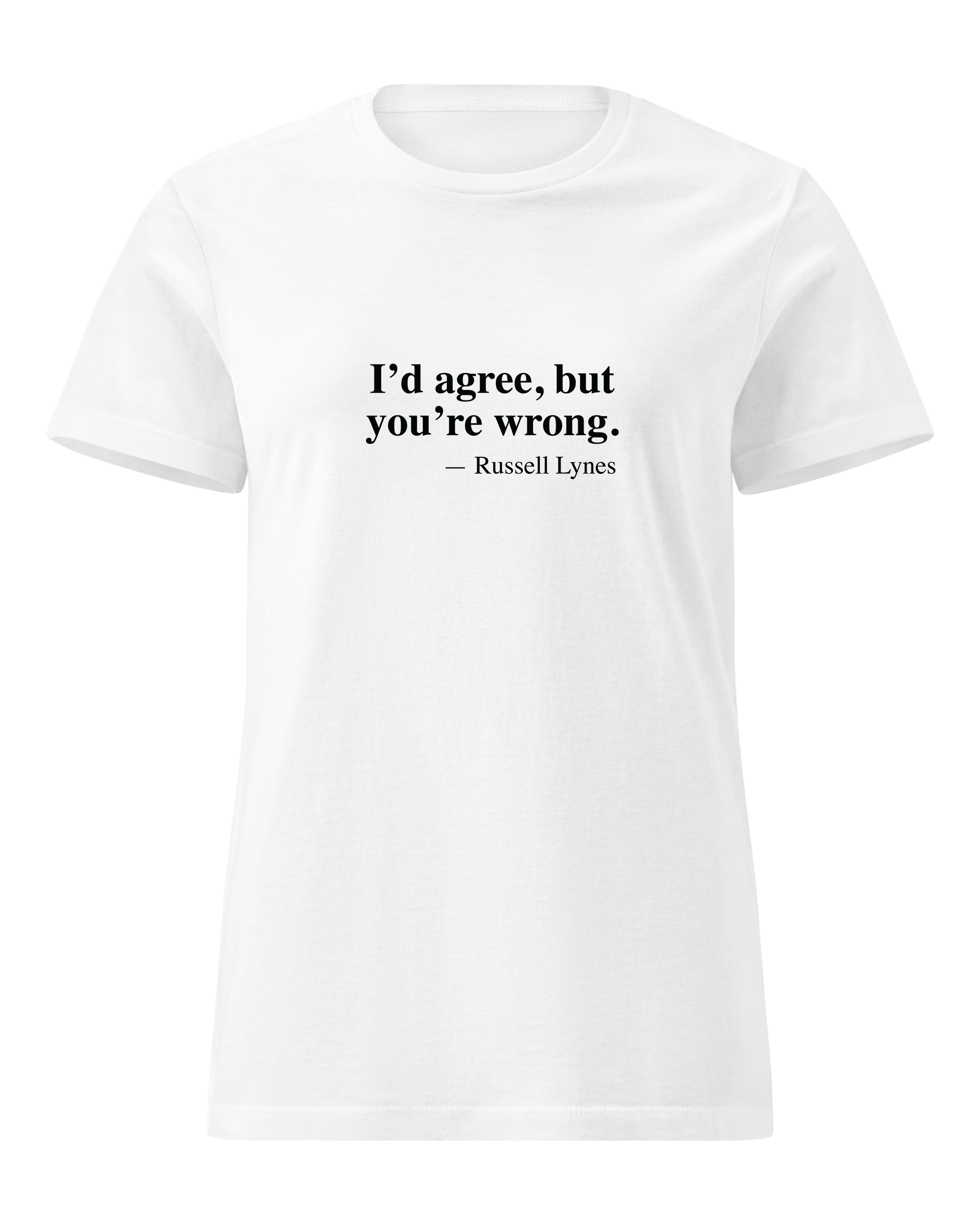 I'd agree, but you're wrong