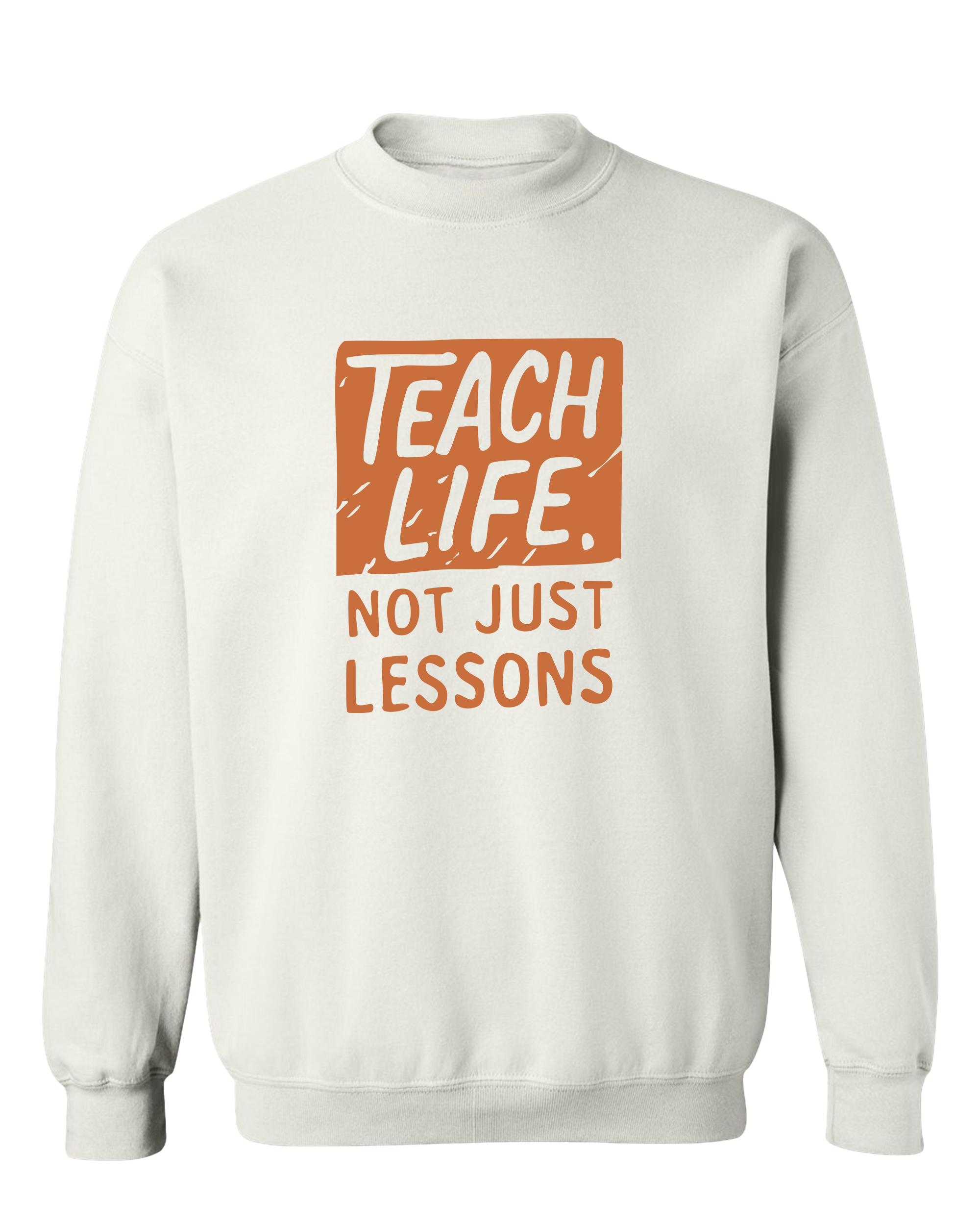 Teach Life, Not Just Lessons