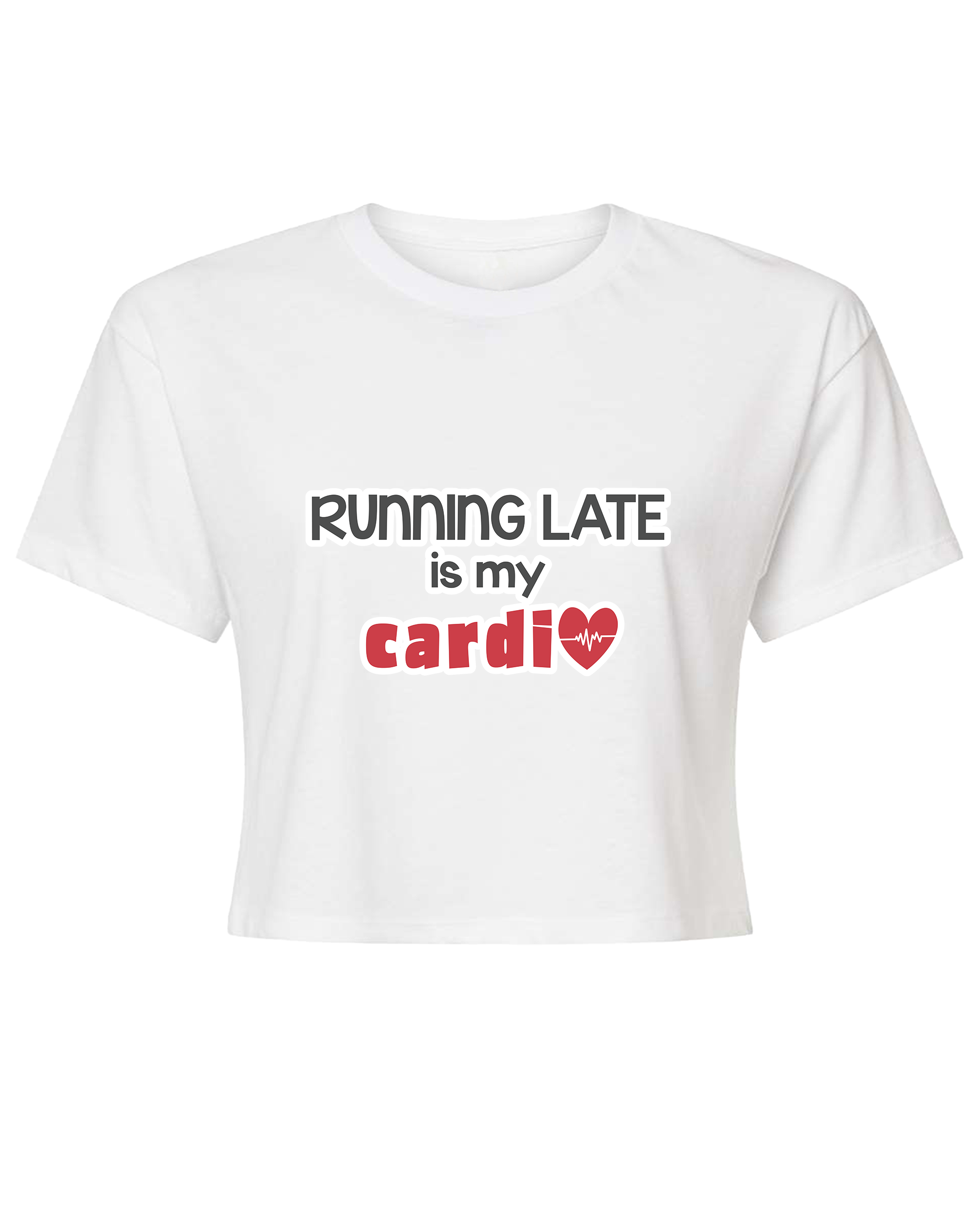 Running Late is My Cardio