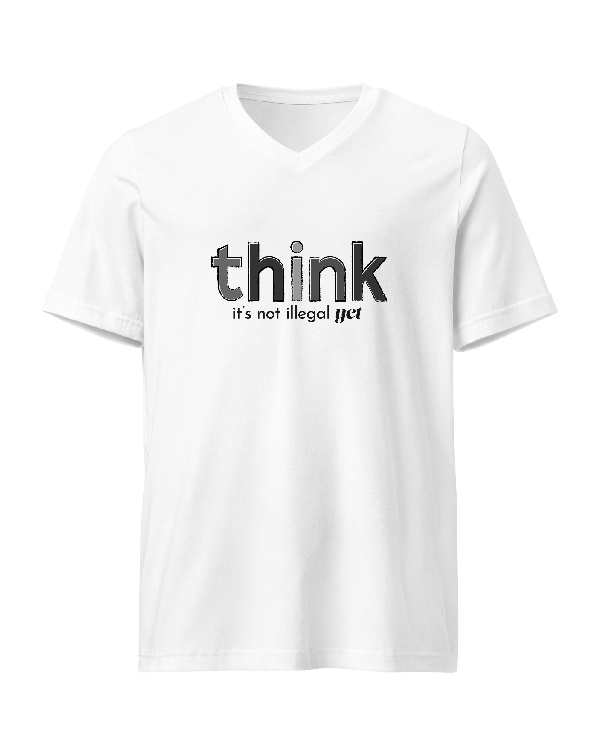 Think, It's Not Illegal Yet
