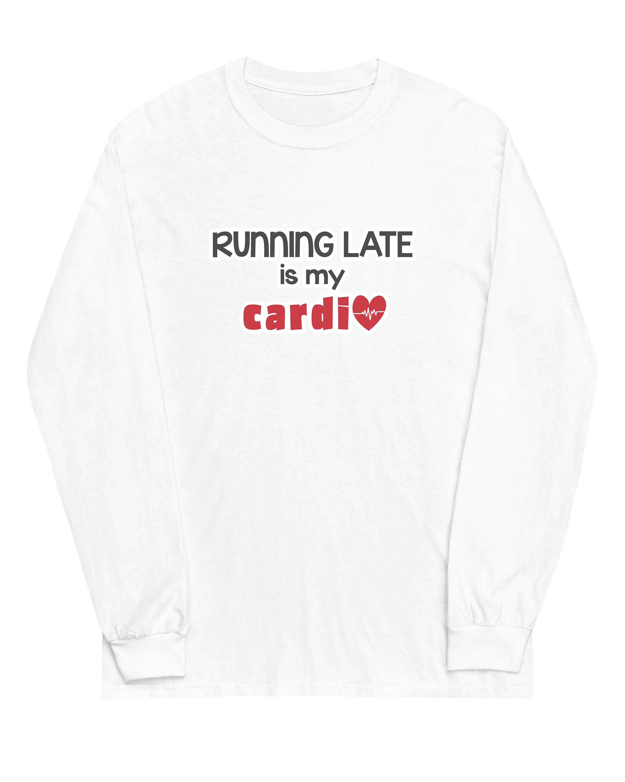 Running Late is My Cardio