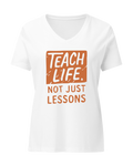 Teach Life, Not Just Lessons
