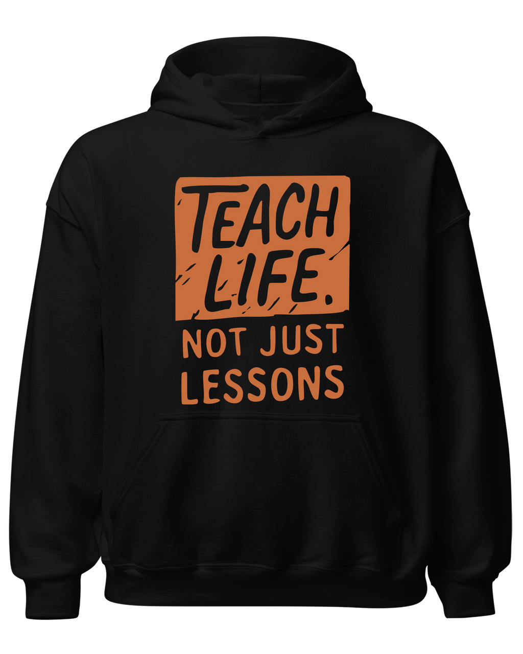 Teach Life, Not Just Lessons