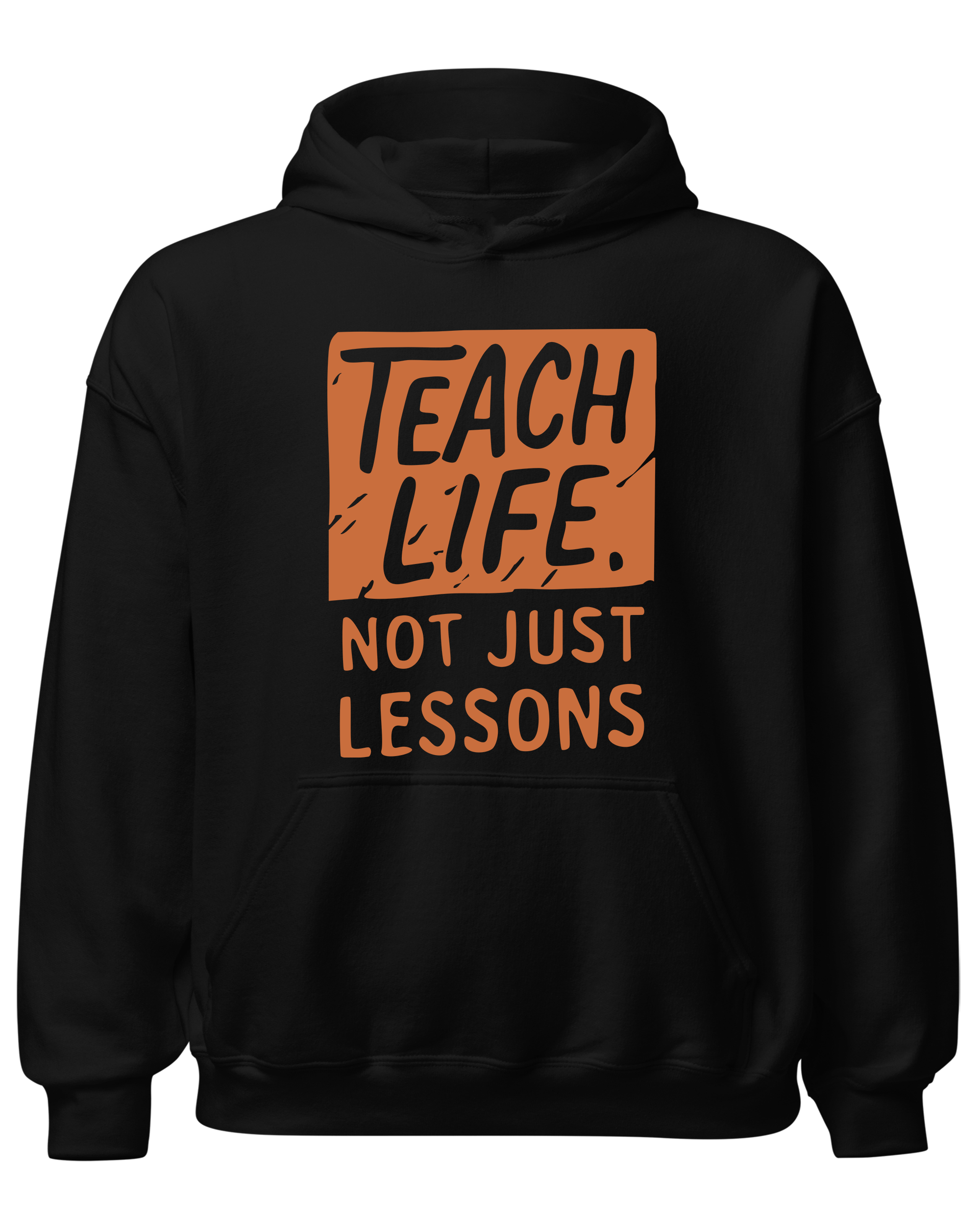 Teach Life, Not Just Lessons