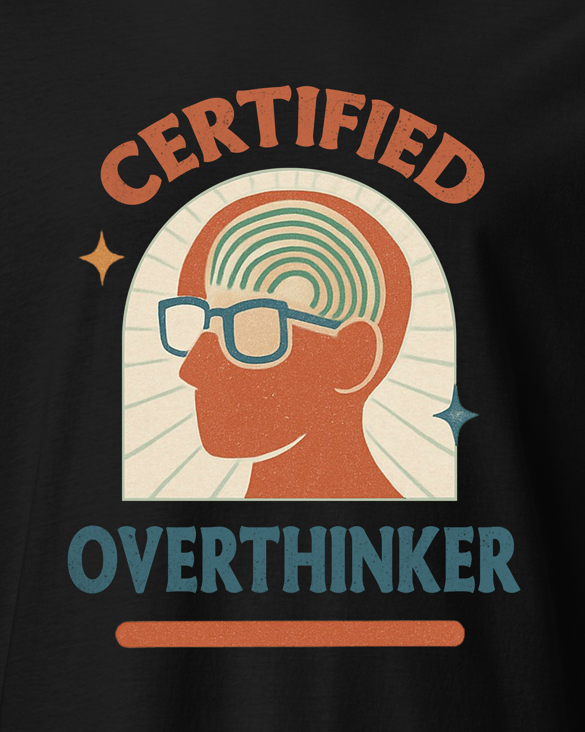Certified Overthinker