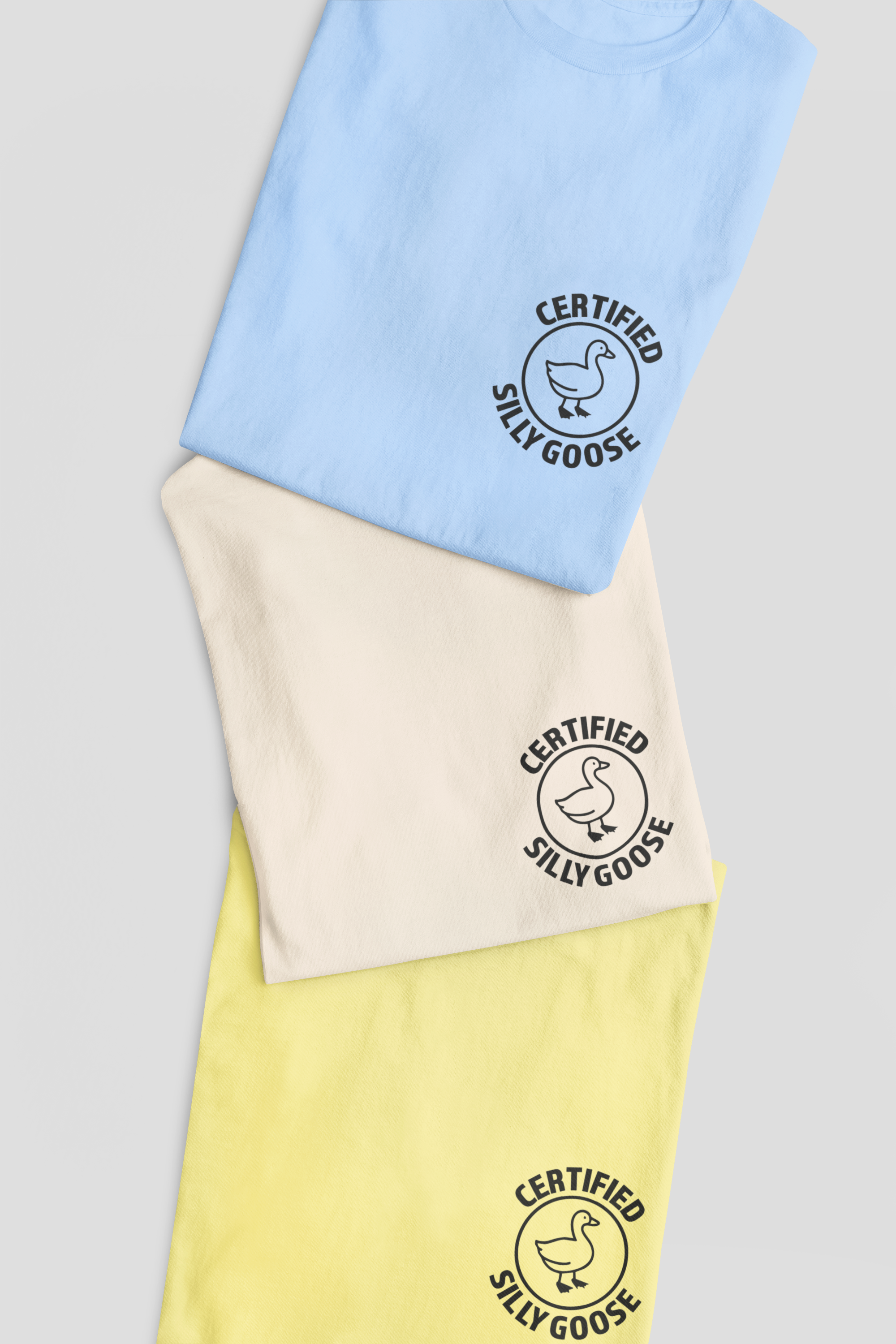 Certified Silly Goose