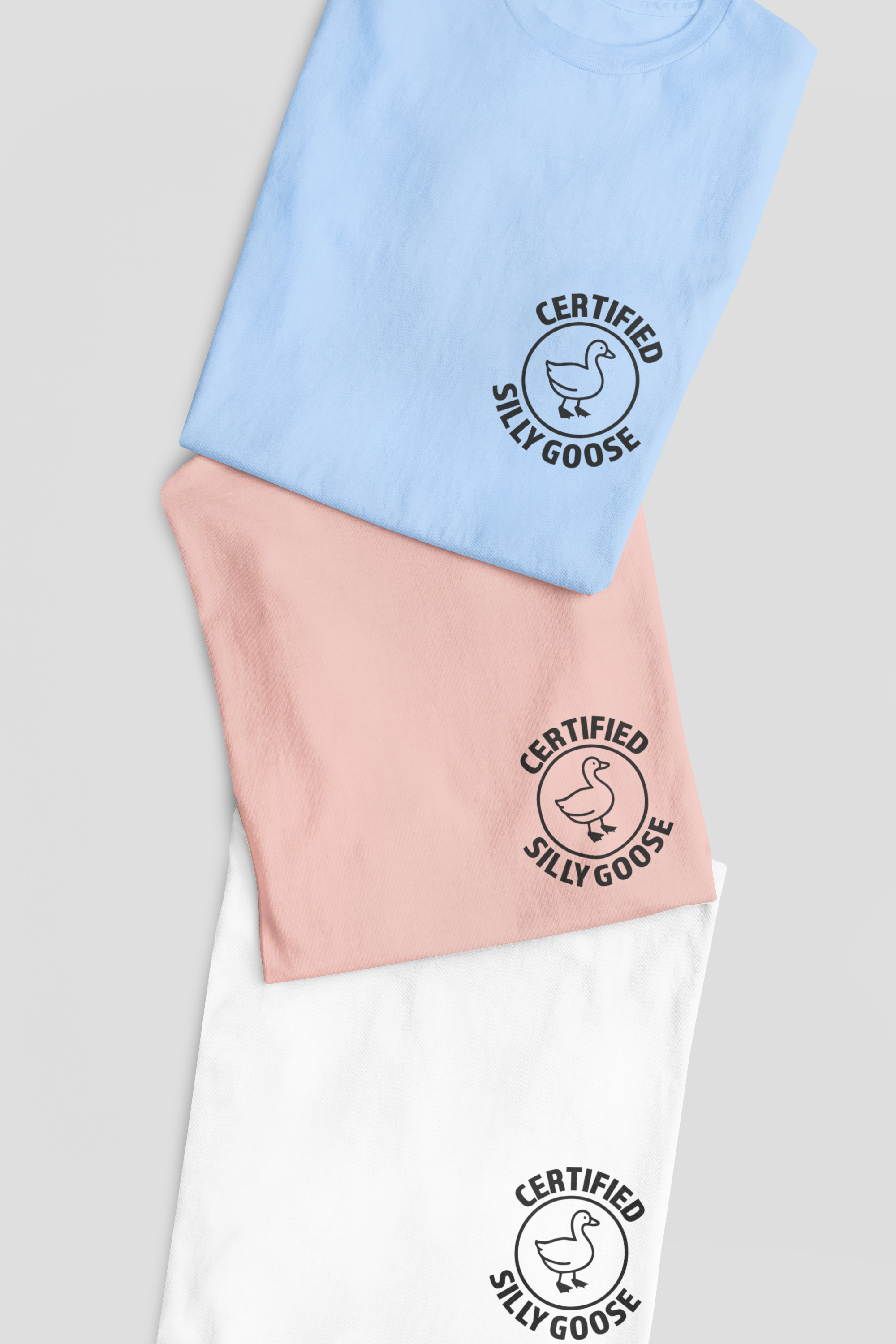 Certified Silly Goose