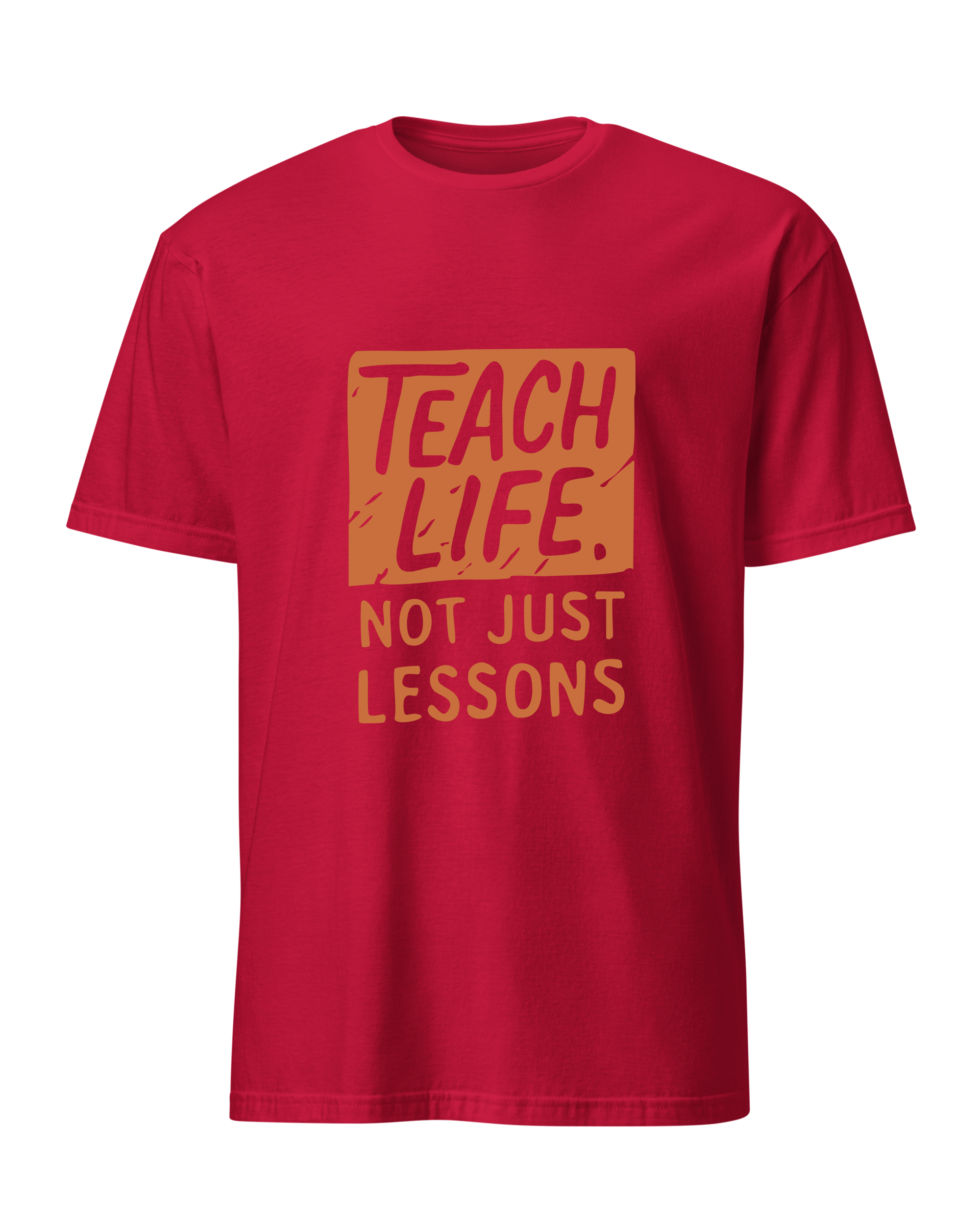 Teach Life, Not Just Lessons