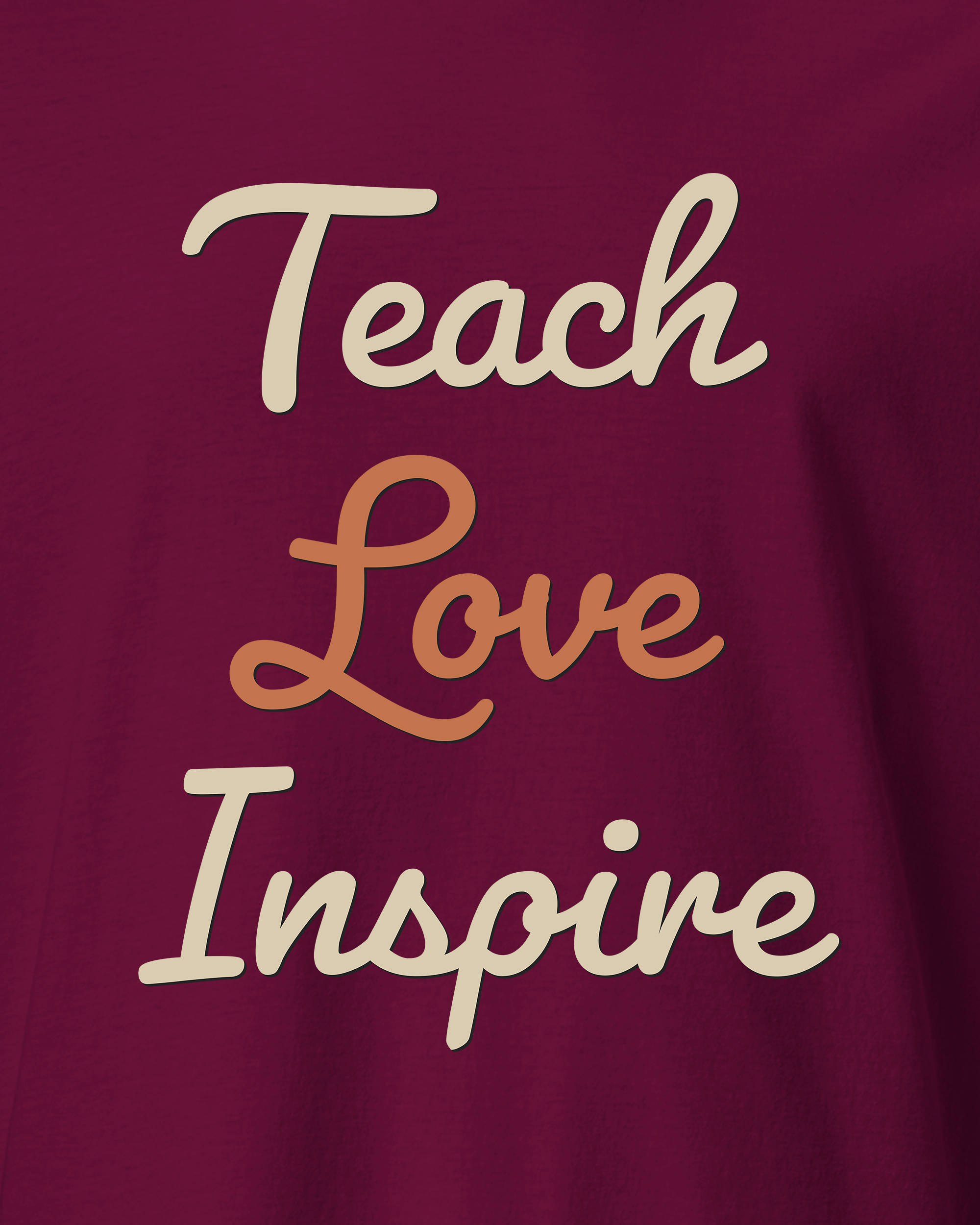 Teach Love Inspire