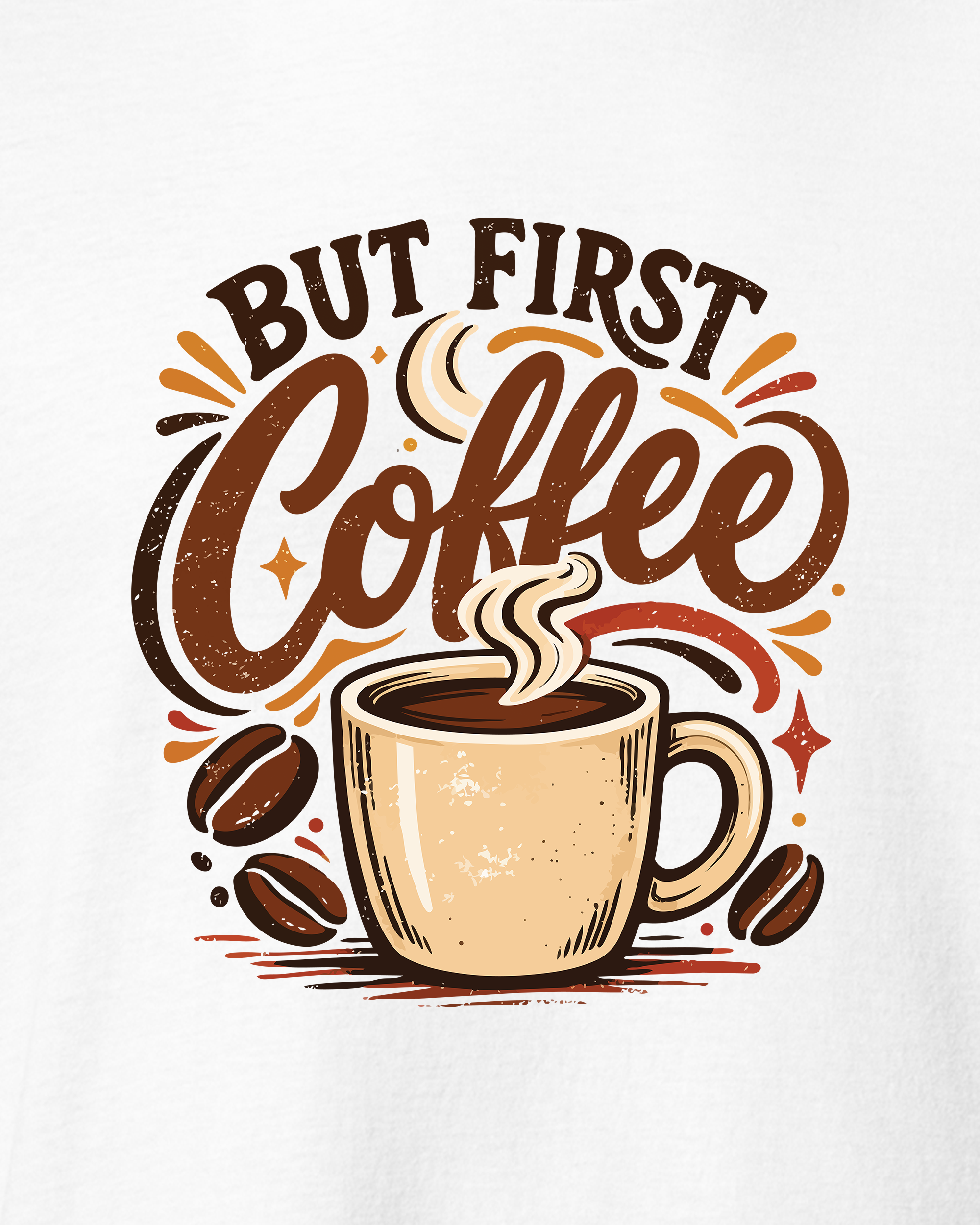 But First Coffee