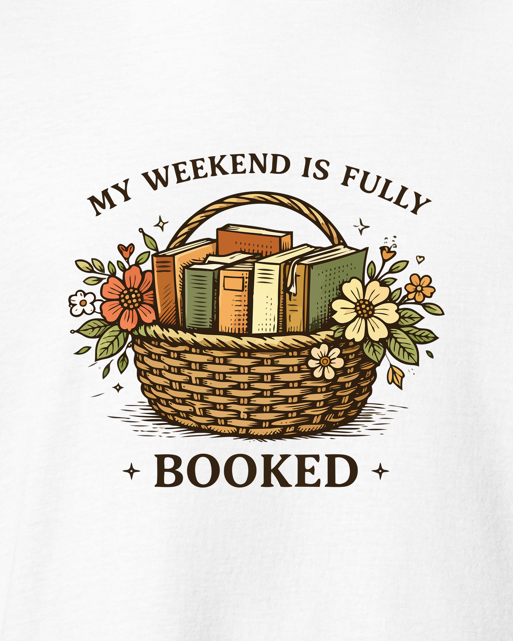 My Weekend is Fully Booked