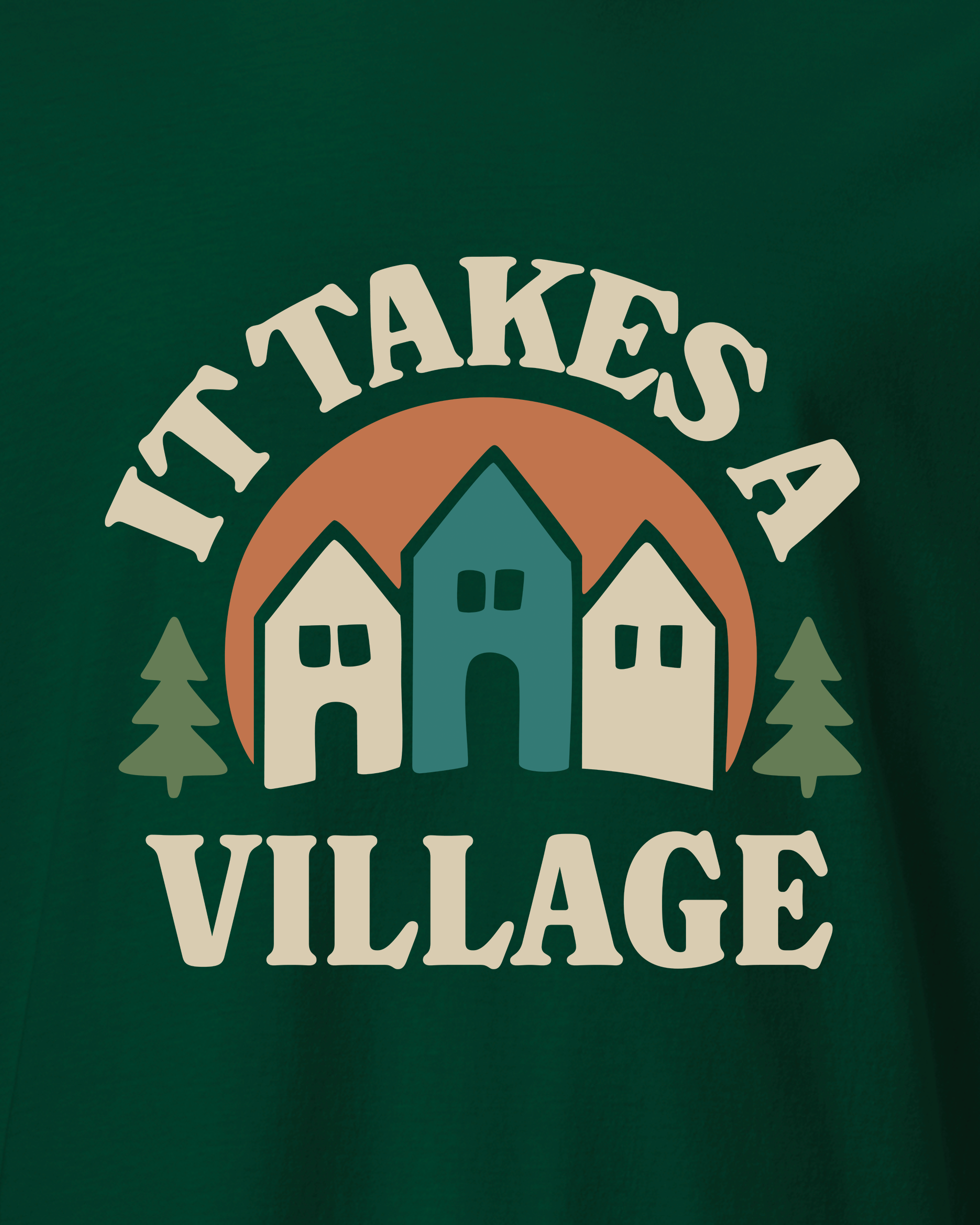 It Takes a Village