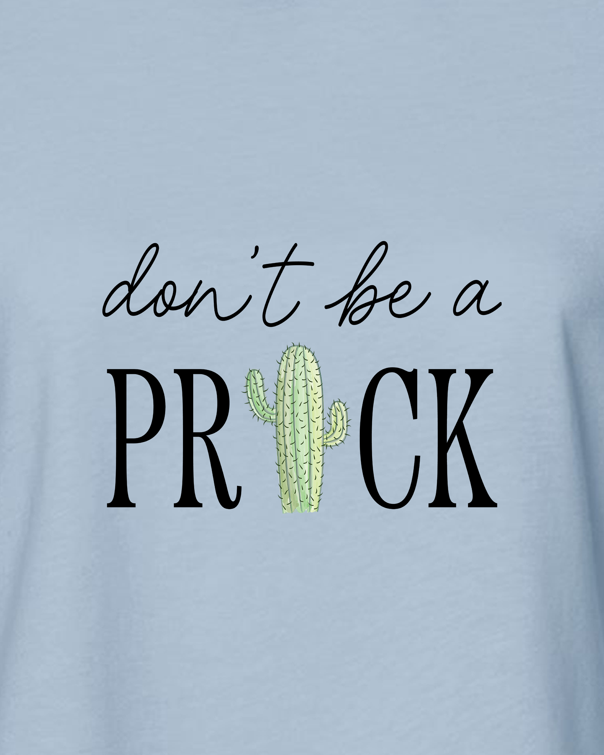 Don't Be a Prick