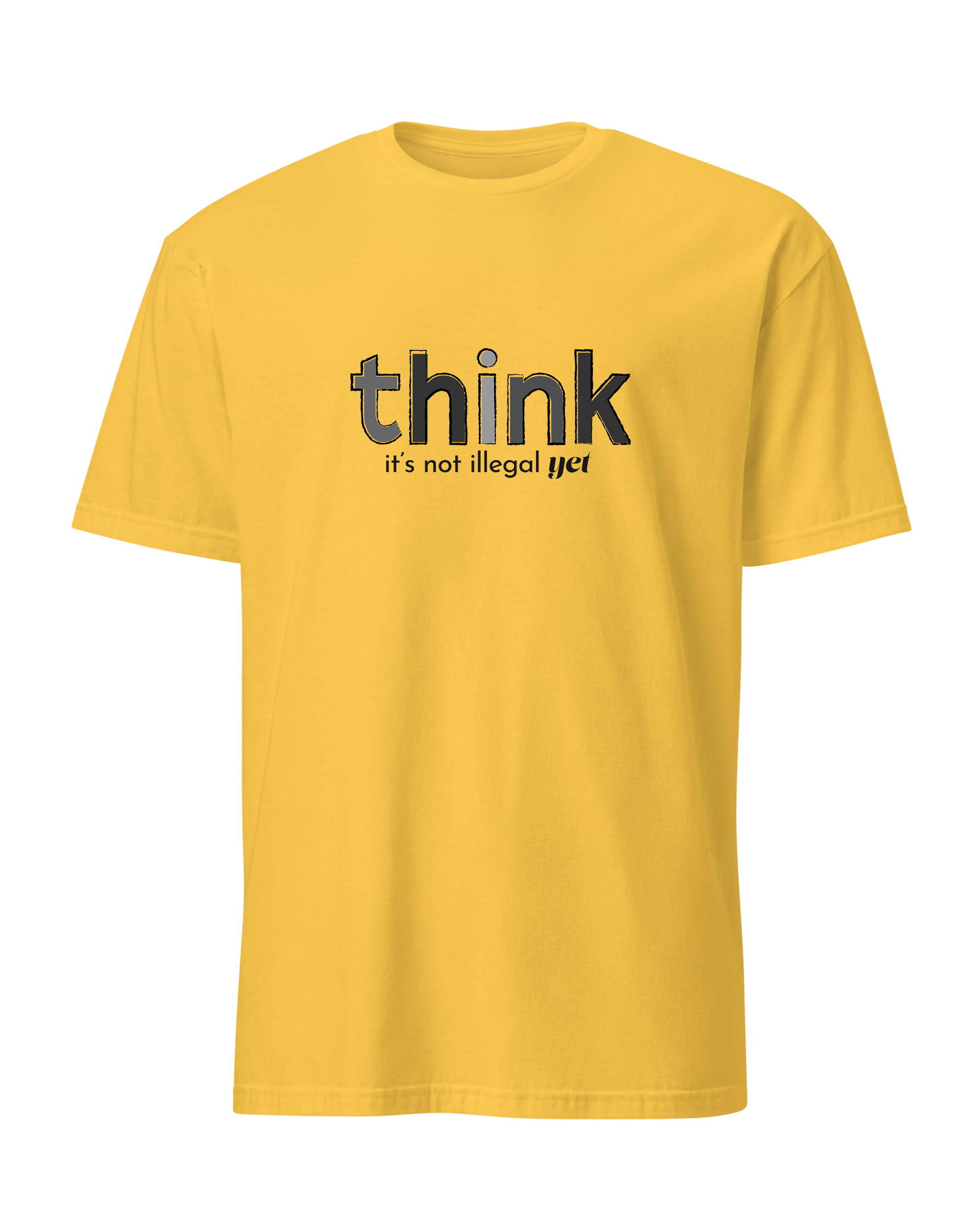 Think, It's Not Illegal Yet