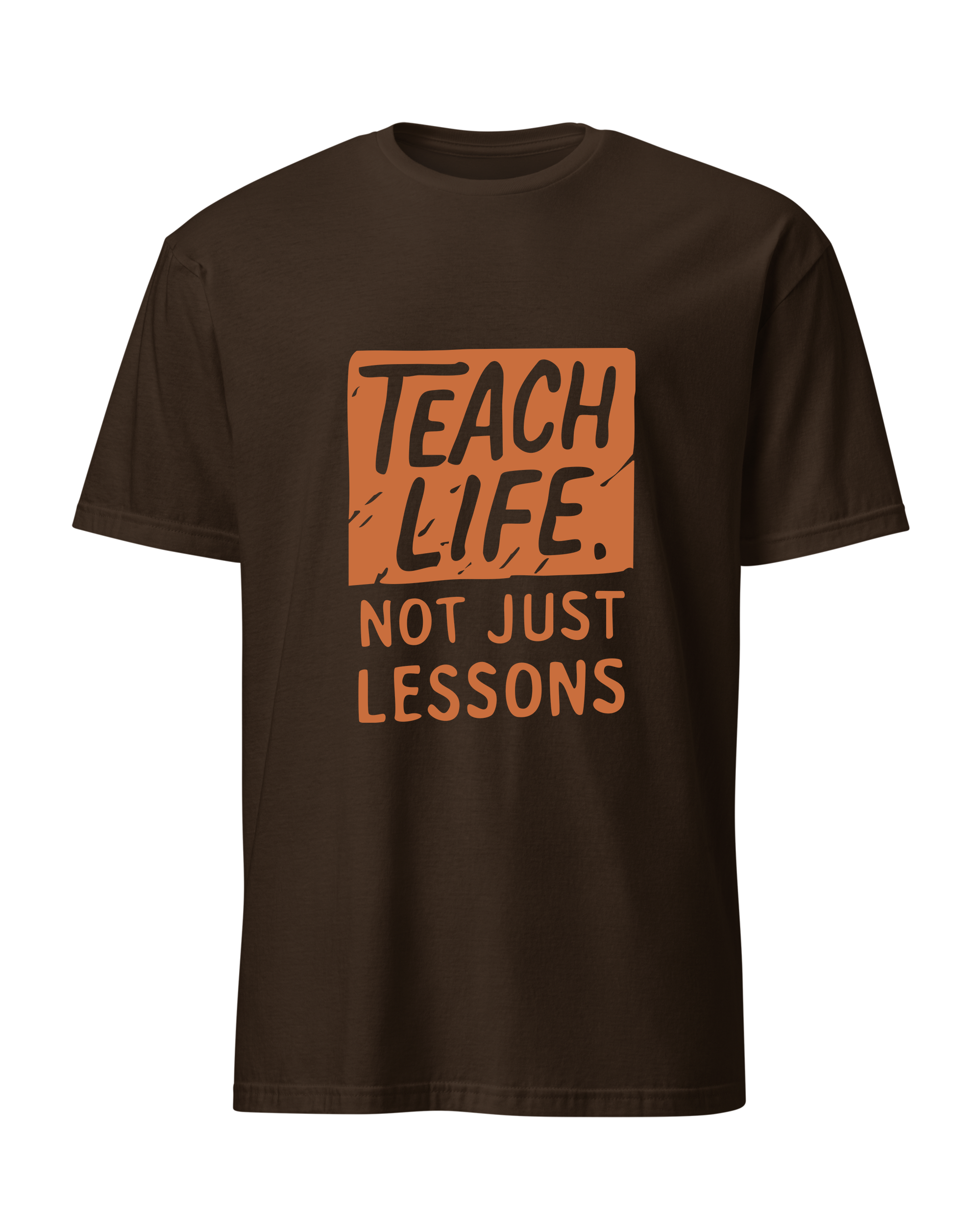 Teach Life, Not Just Lessons
