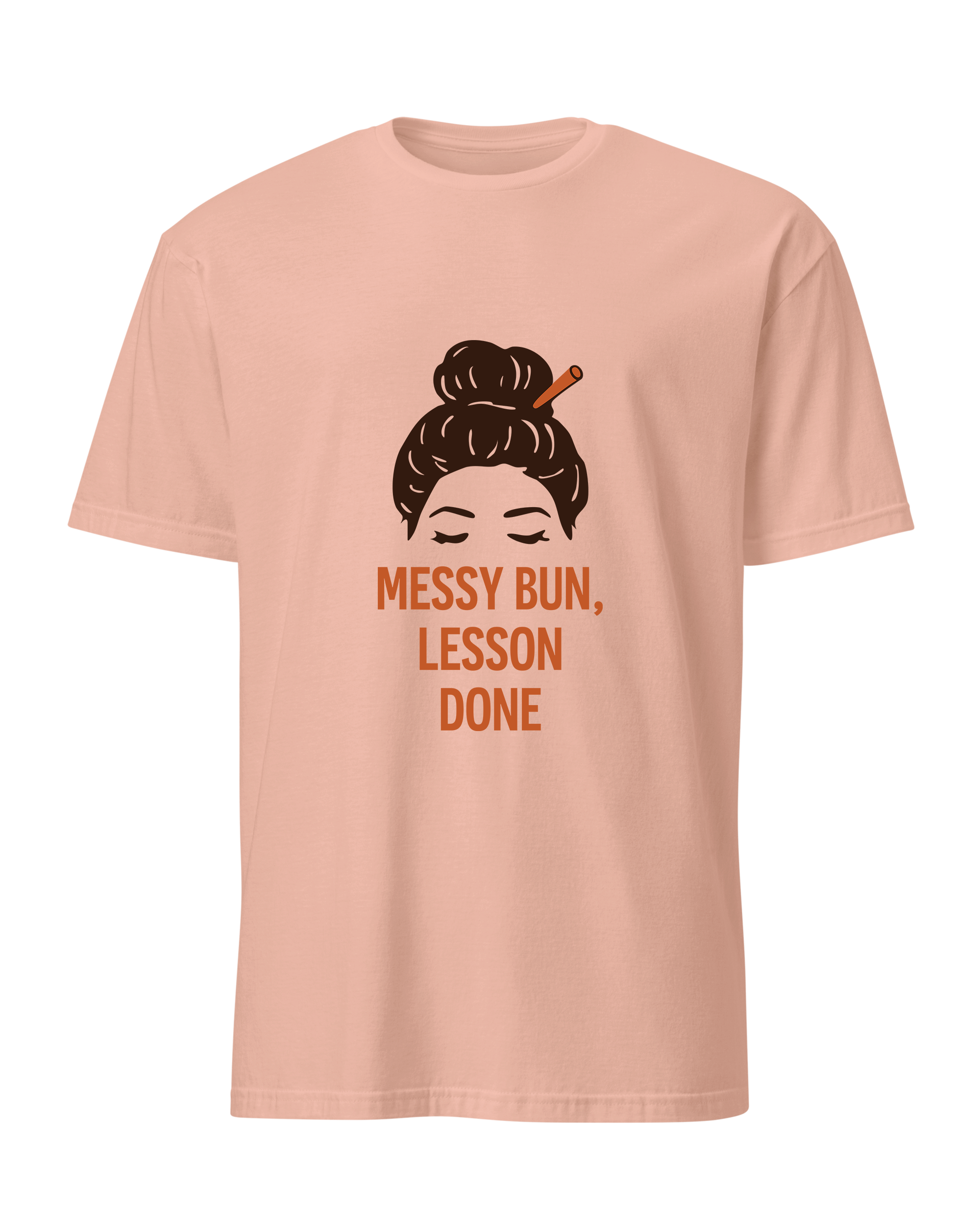 Messy Bun, Lesson Done