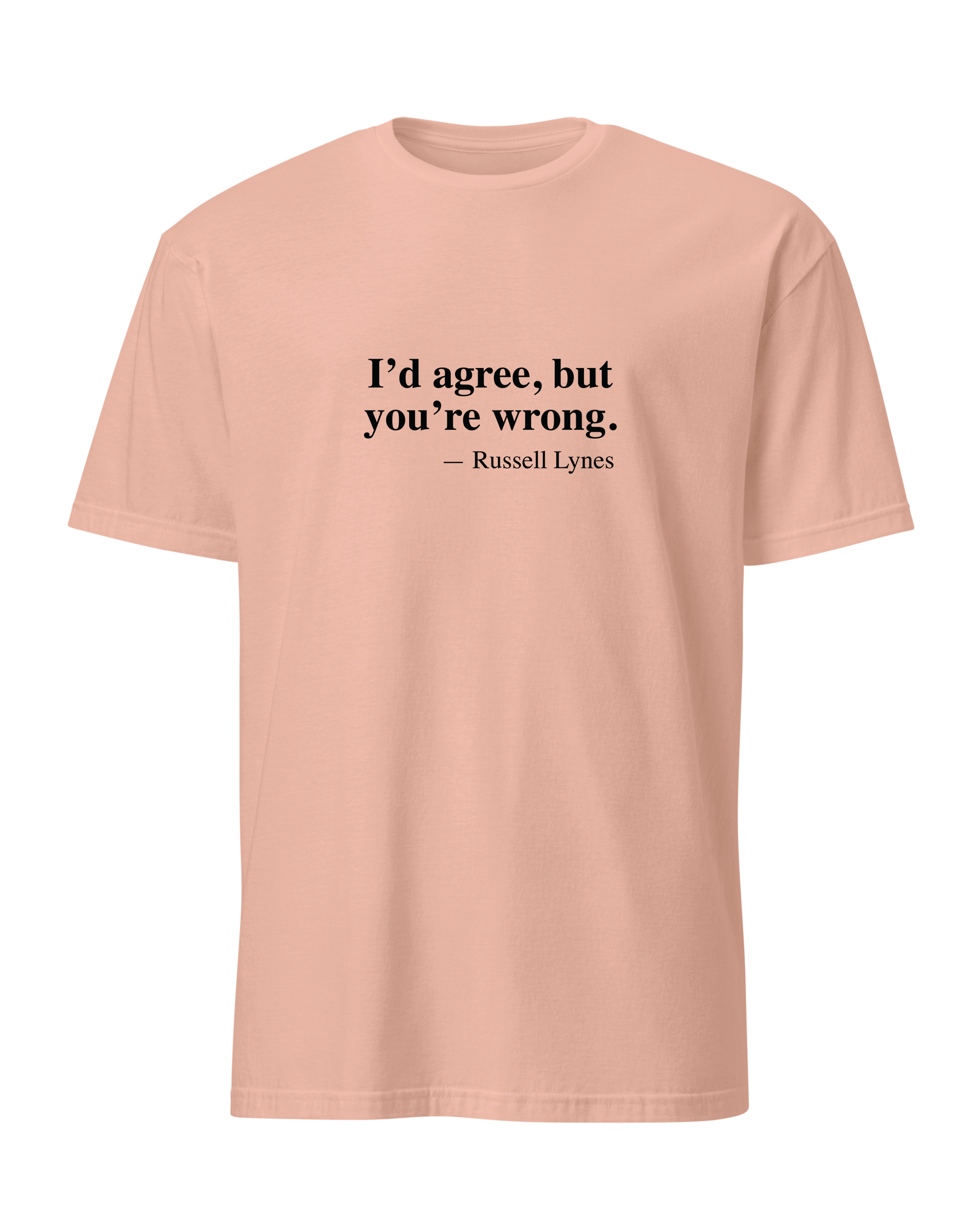 I'd agree, but you're wrong