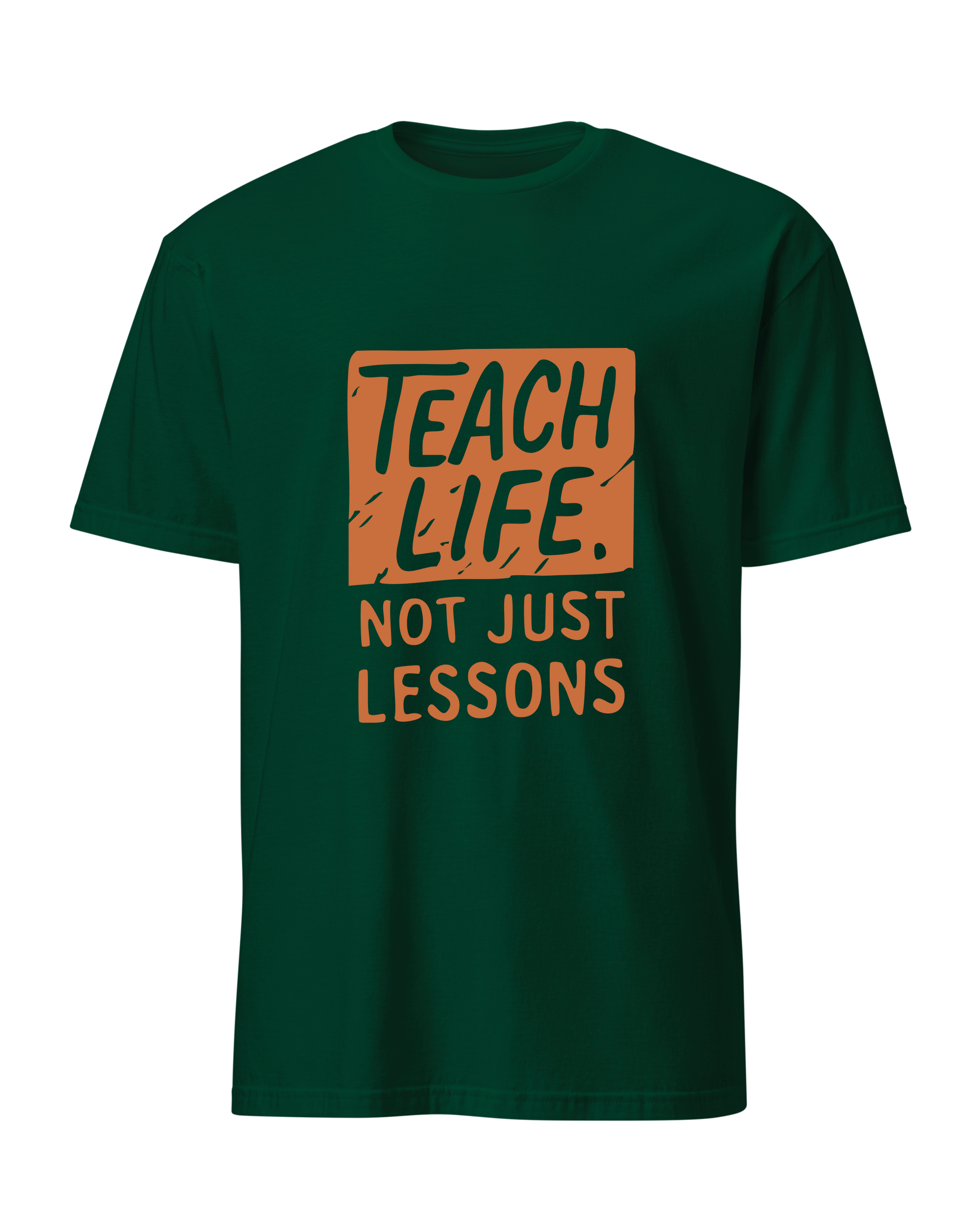 Teach Life, Not Just Lessons