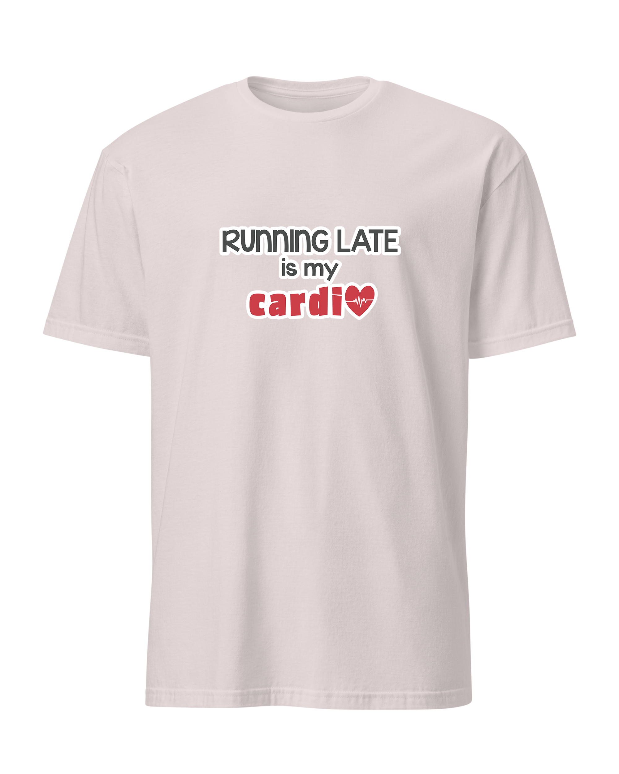 Running Late is My Cardio