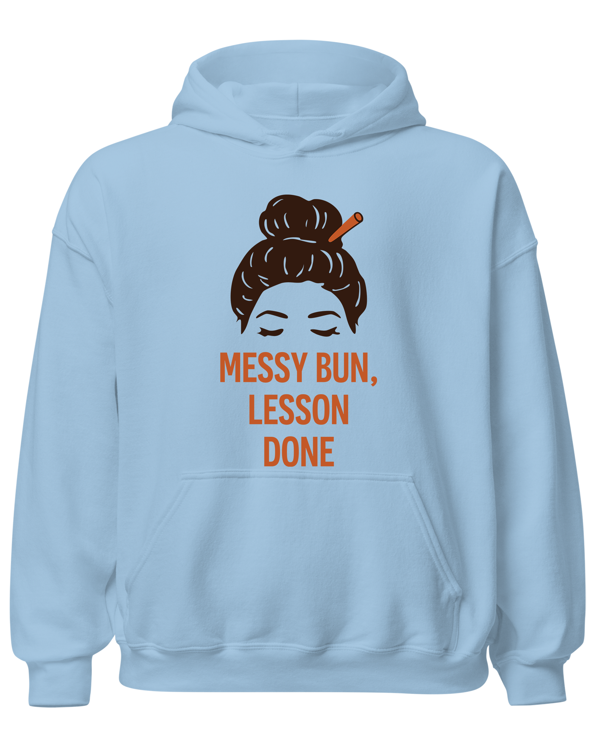 Messy Bun, Lesson Done