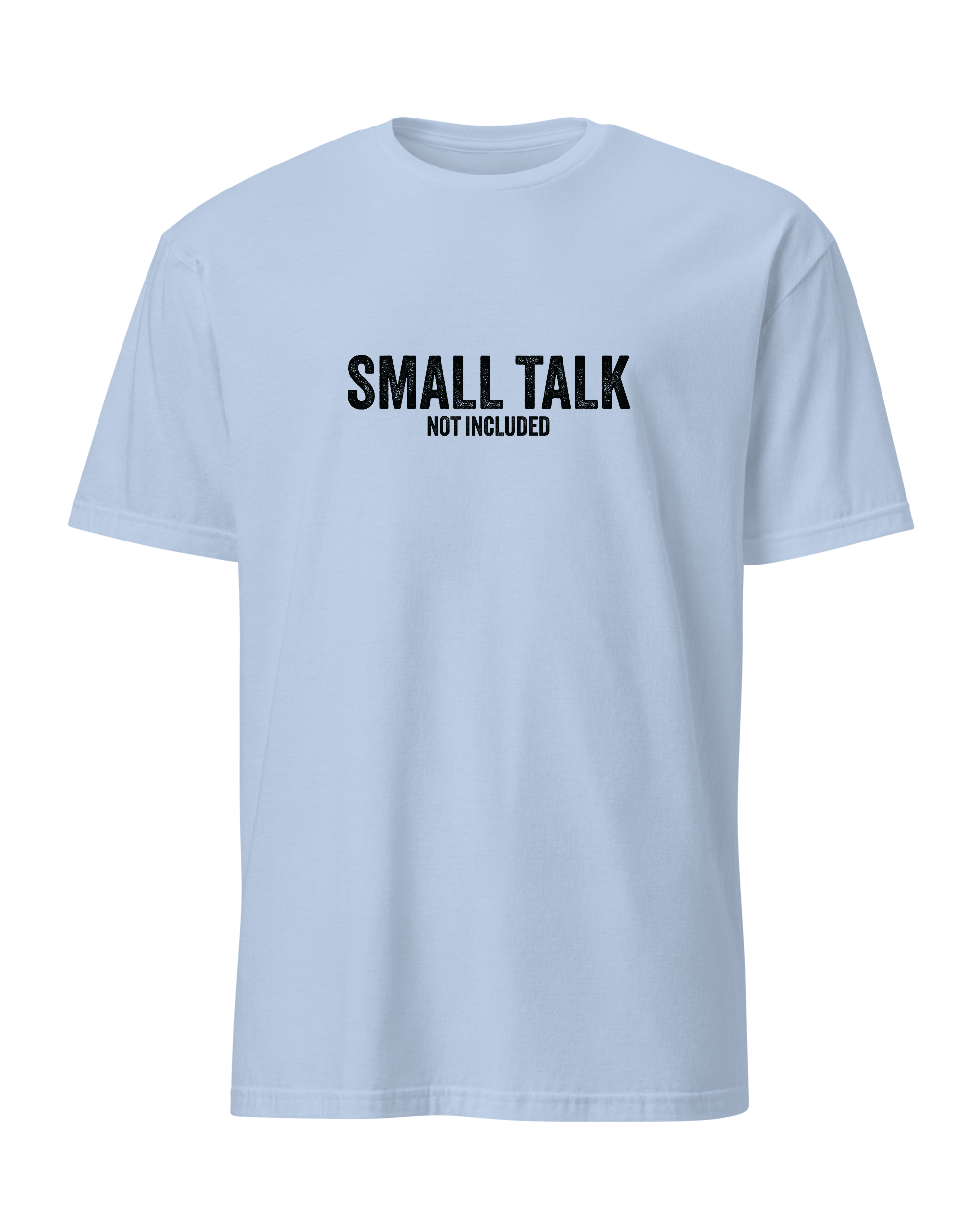 Small talk not included