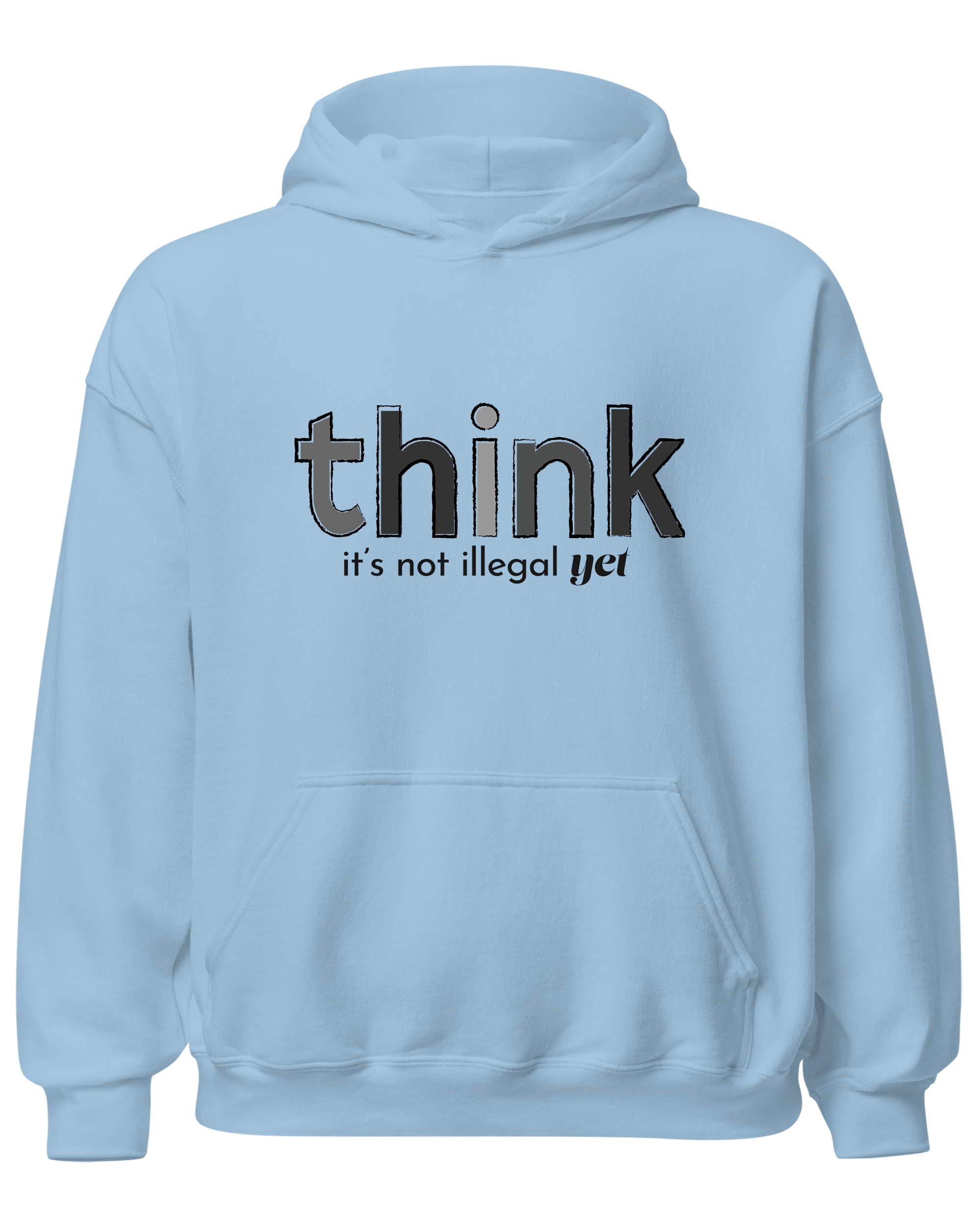 Think, It's Not Illegal Yet