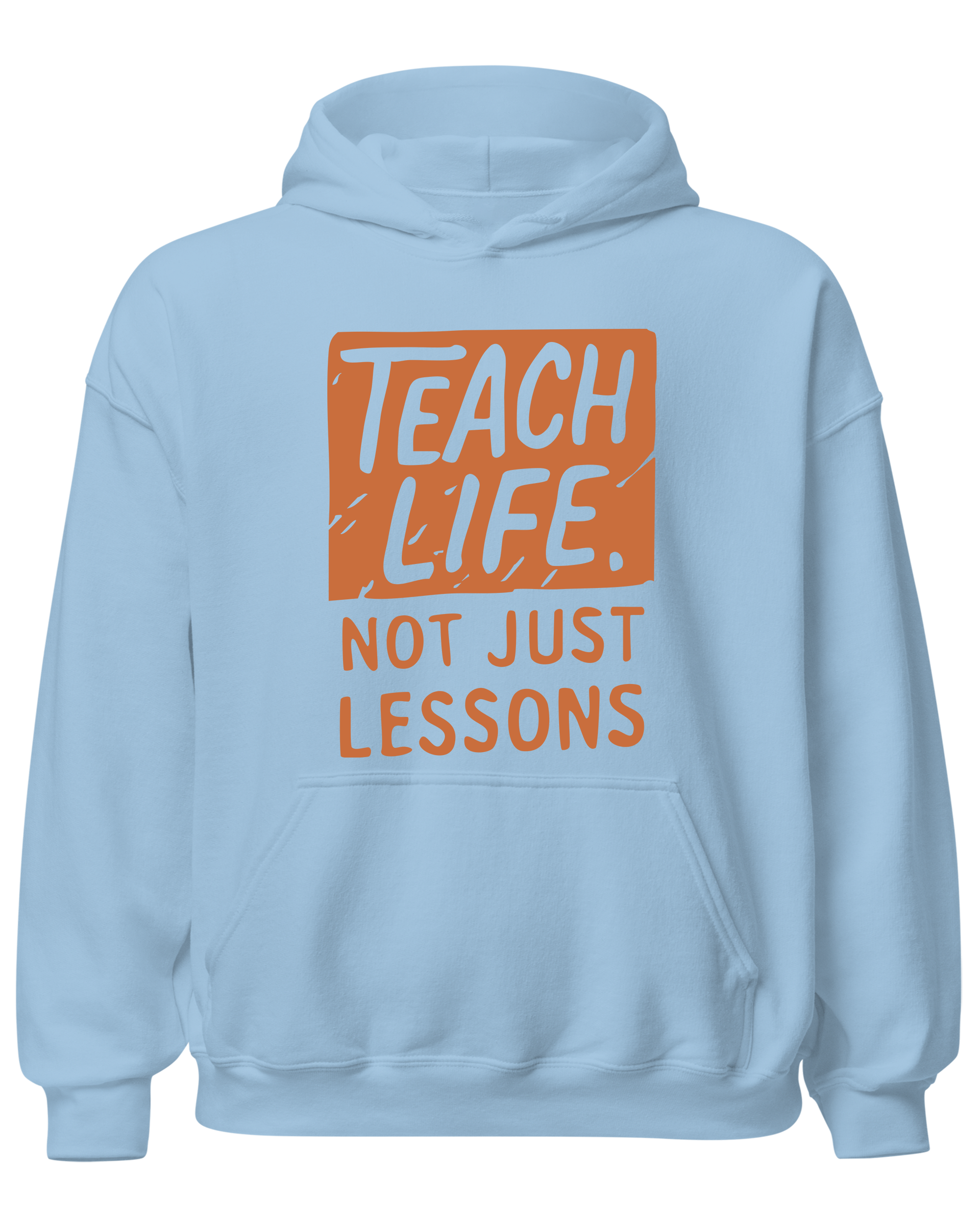 Teach Life, Not Just Lessons