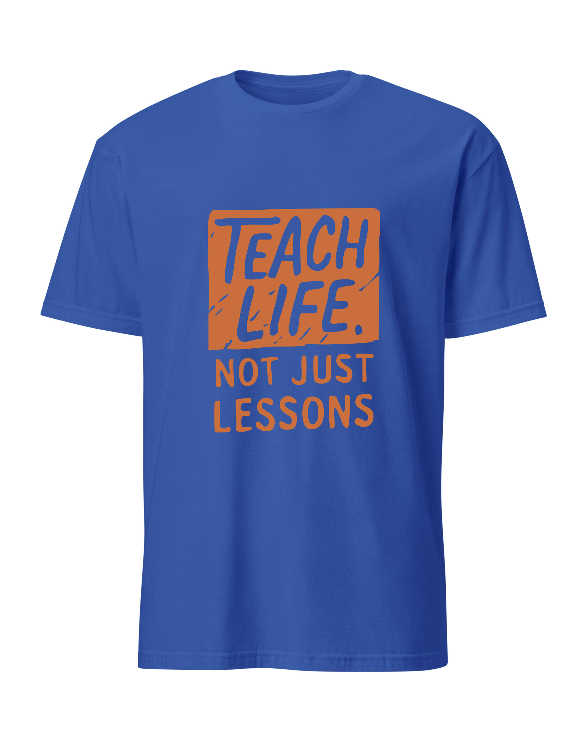 Teach Life, Not Just Lessons