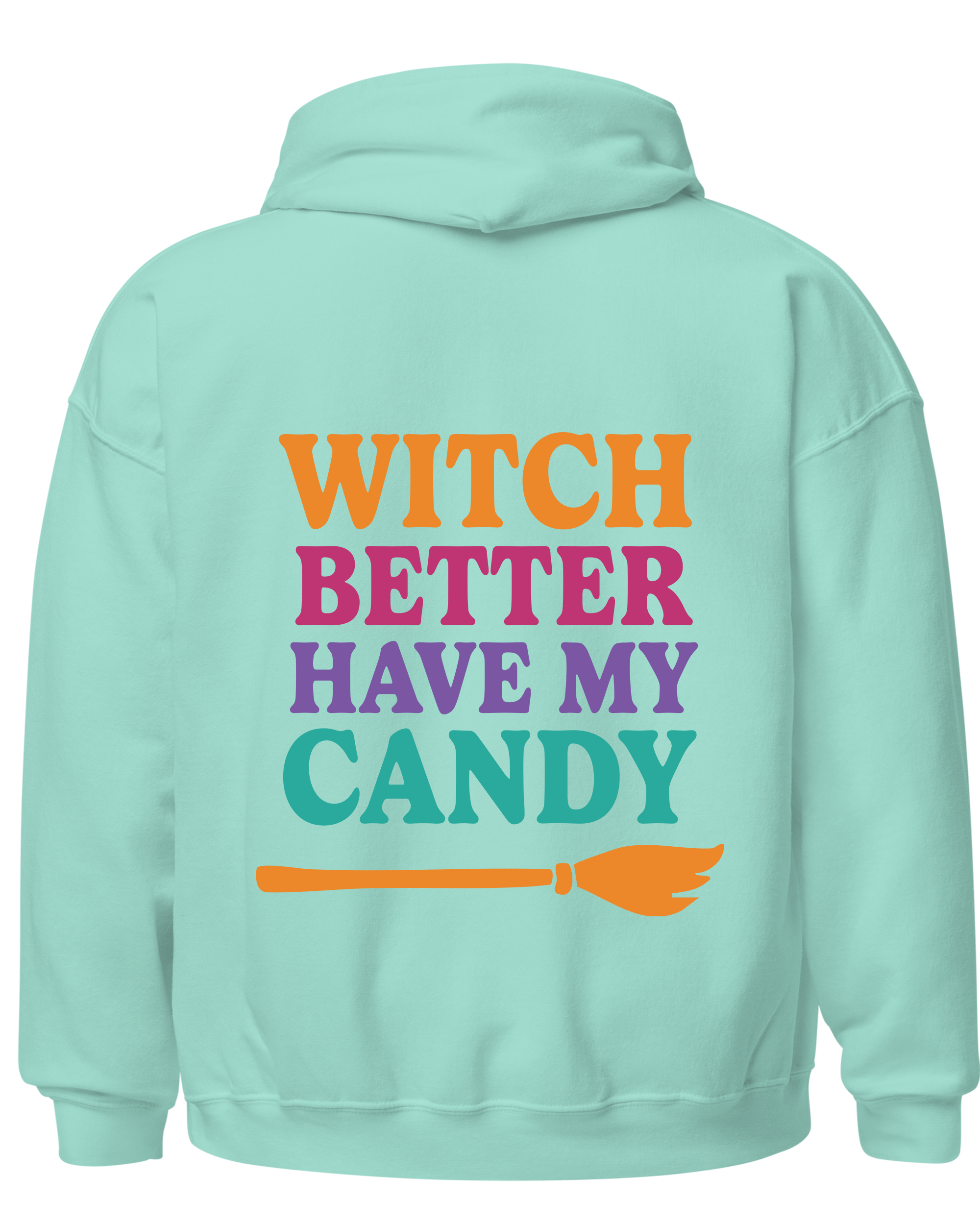 Witch Better Have My Candy