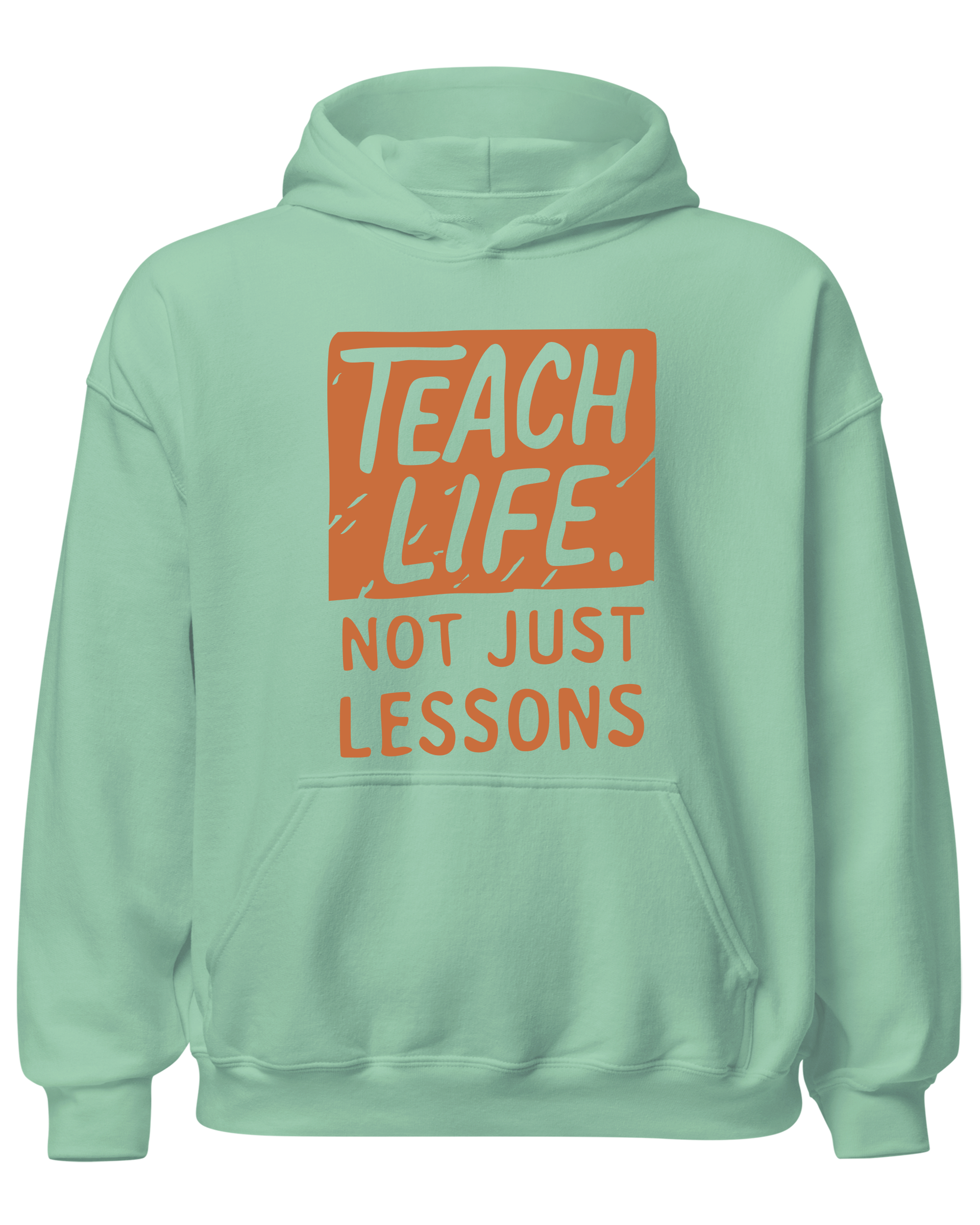 Teach Life, Not Just Lessons